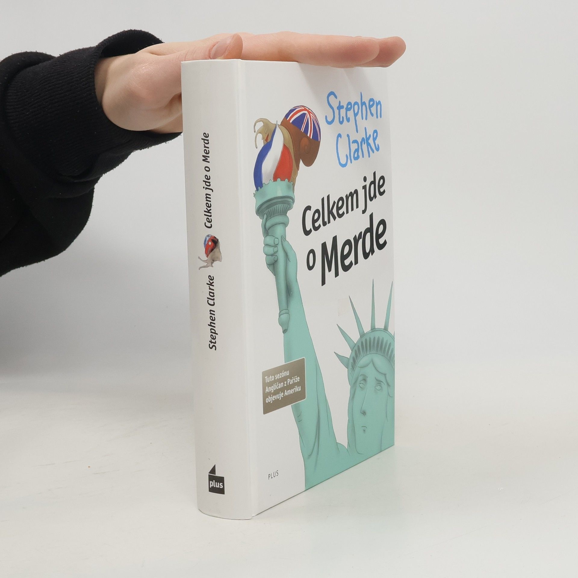 Stephen Clarke Celkem jde o Merde