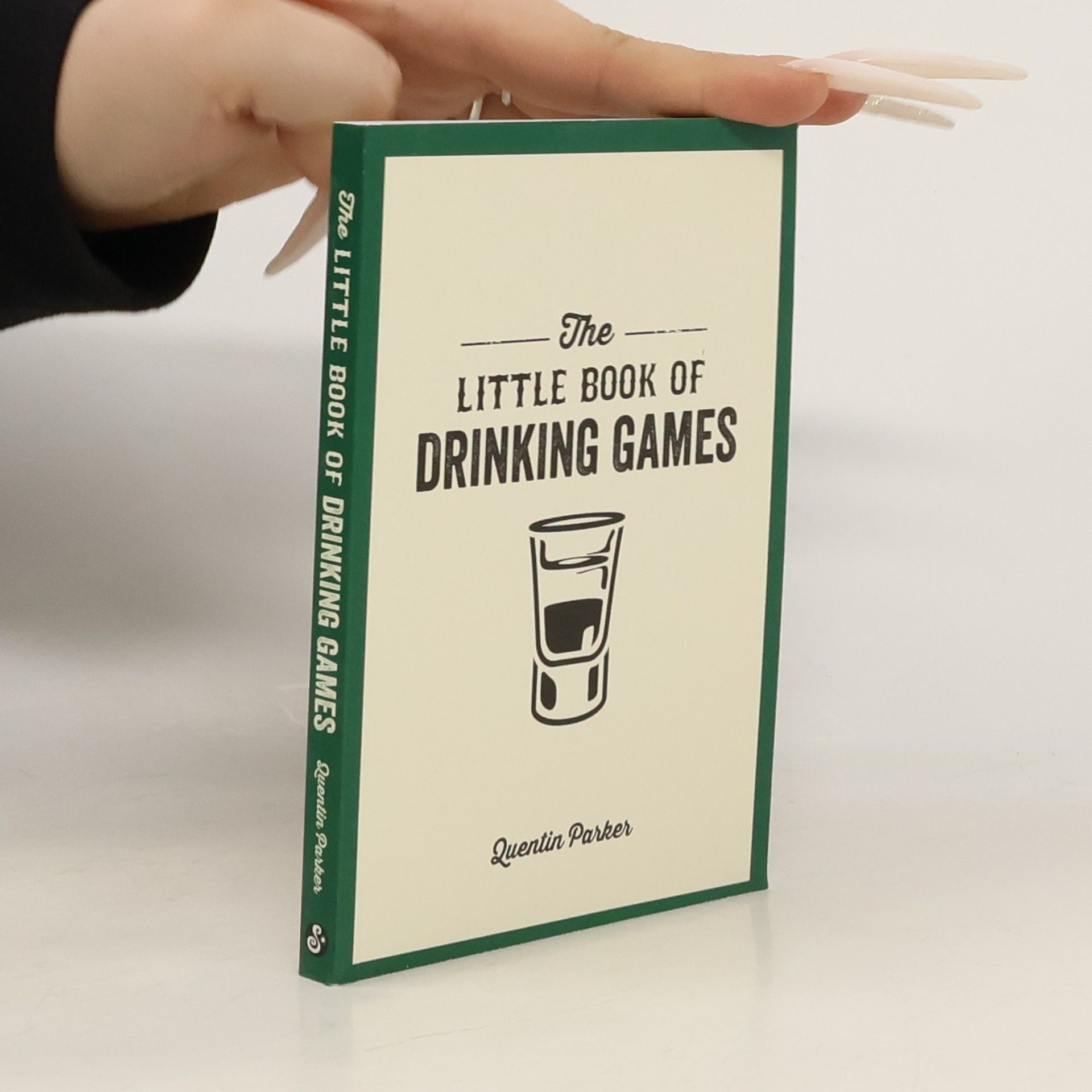 Quentin Parker The little book of drinking games