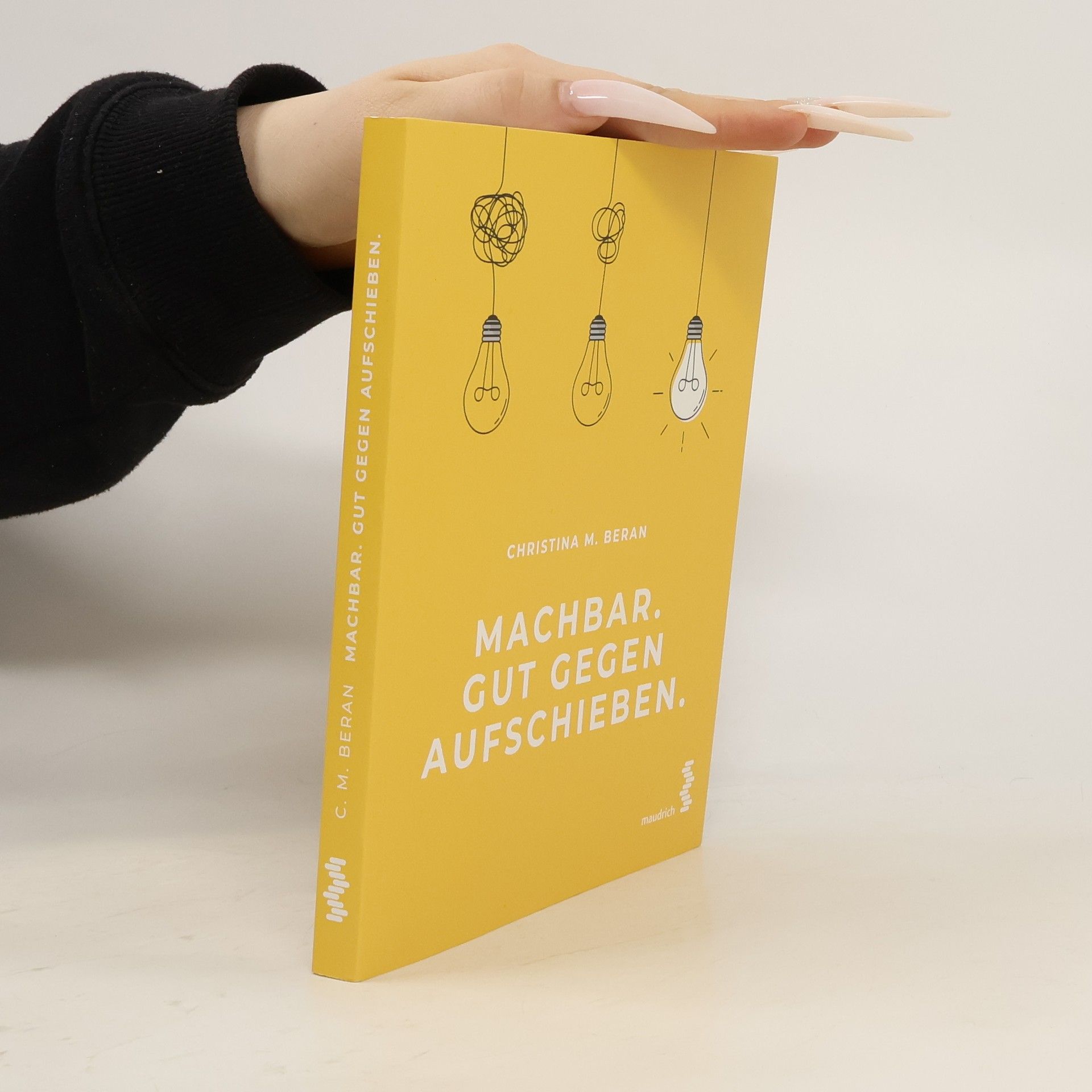 Christina M. Beran Machbar - gut gegen Aufschieben