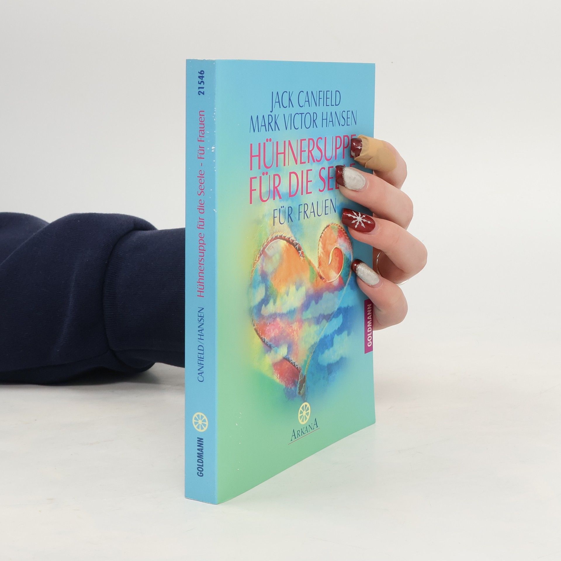 Jack Canfield Hühnersuppe für die Seele - für Frauen