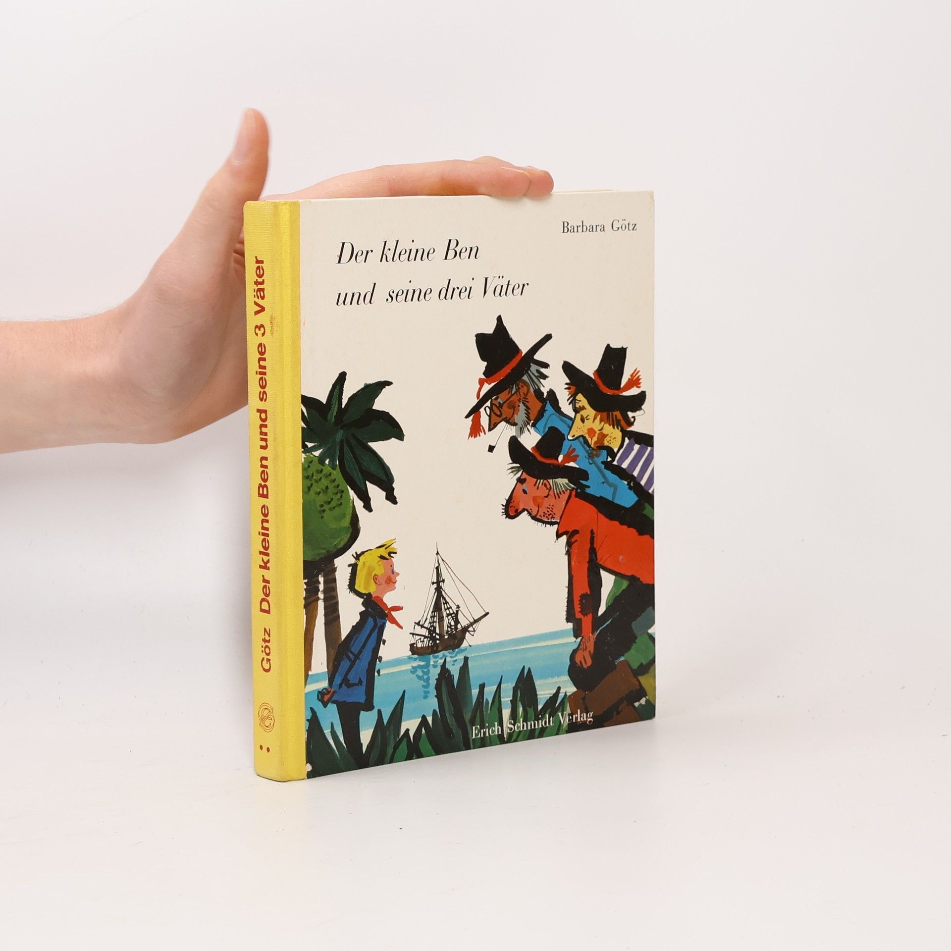 Barbara Götz Der kleine Ben und seine drei Väter