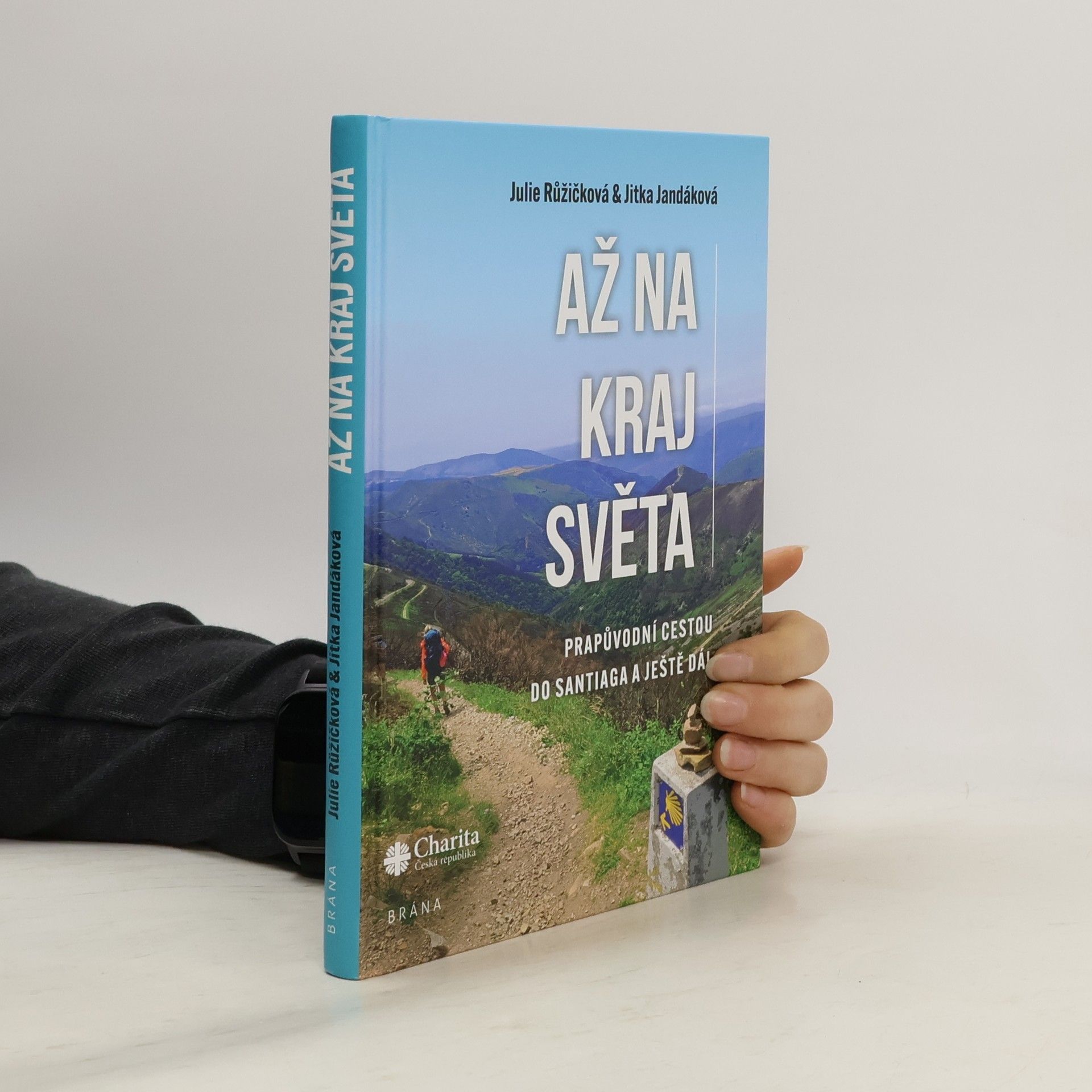 Až na kraj světa – Prapůvodní cestou do Santiaga a ještě dál