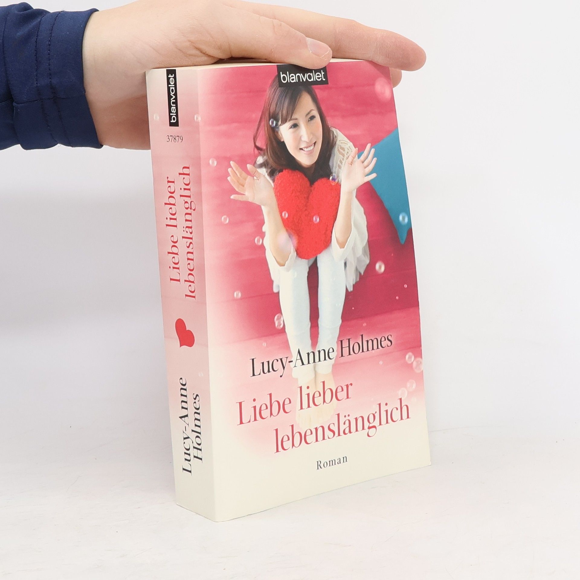 Lucy-Anne Holmes Liebe lieber lebenslänglich