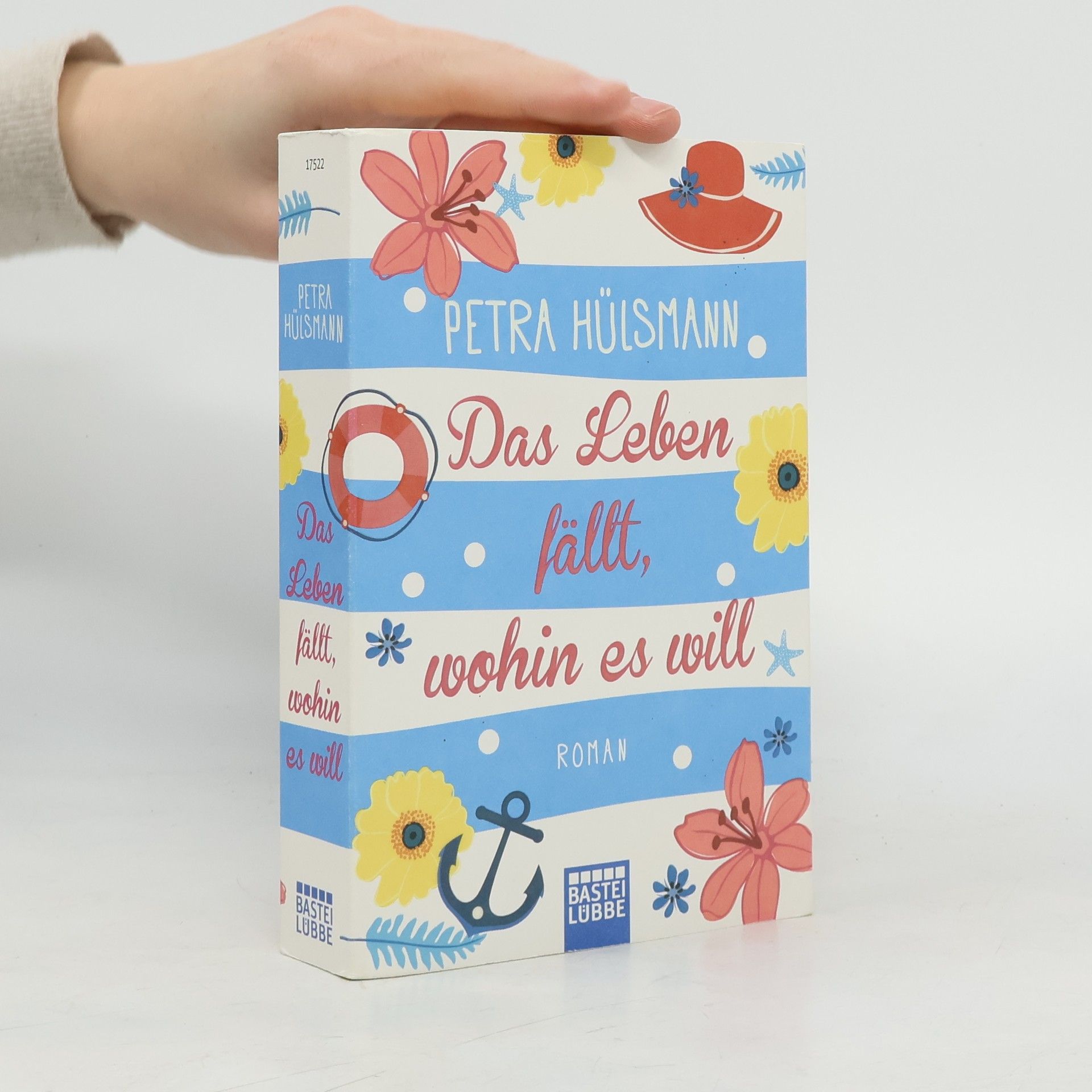 Petra Hülsmann Das Leben fällt, wohin es will