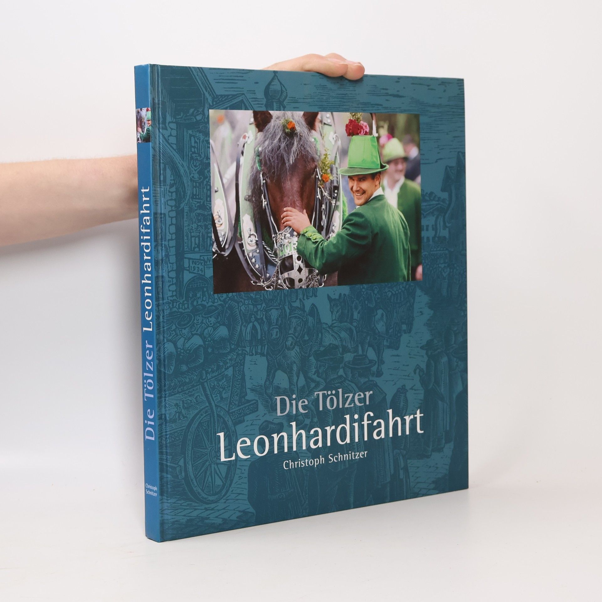 Christoph Schnitzer Die Tölzer Leonhardifahrt