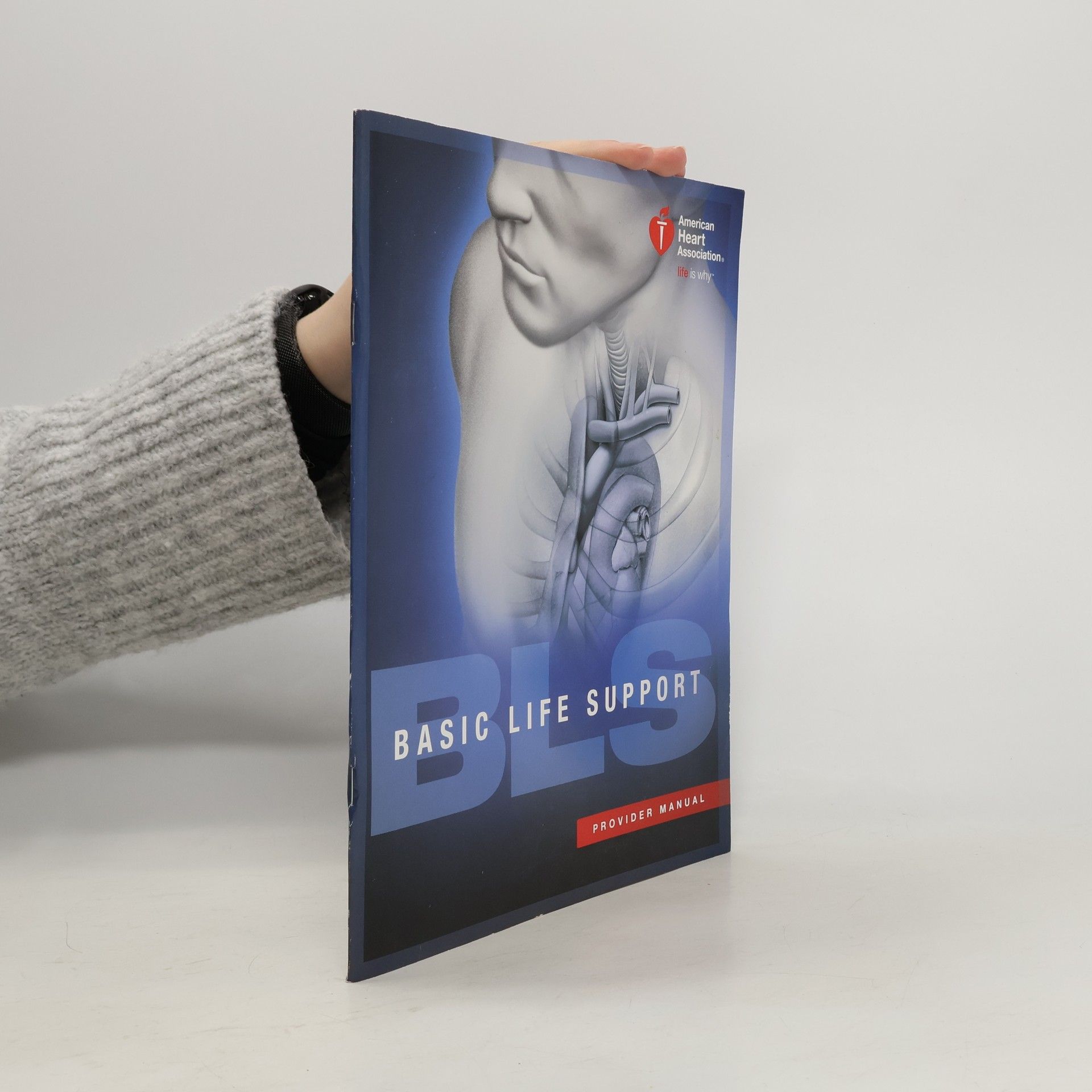 Basic Life Support (BLS) Provider Manual