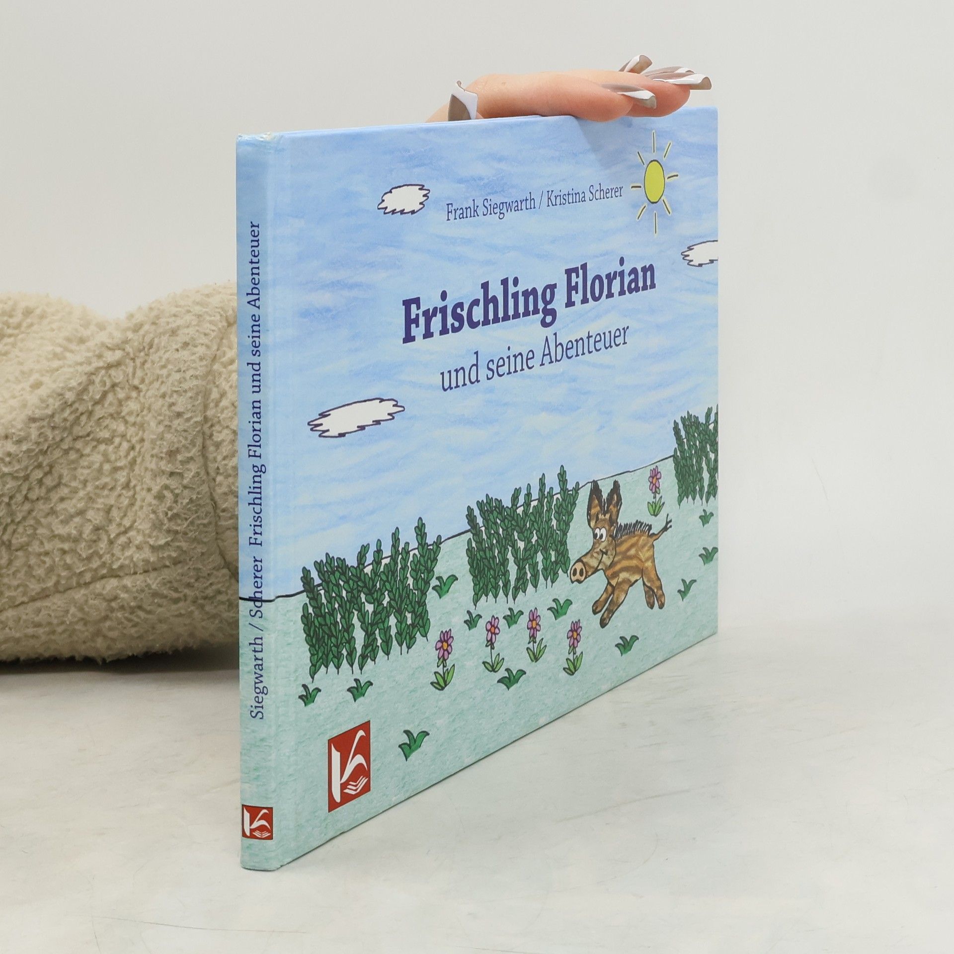 Frank Siegwarth Frischling Florian und seine Abenteuer