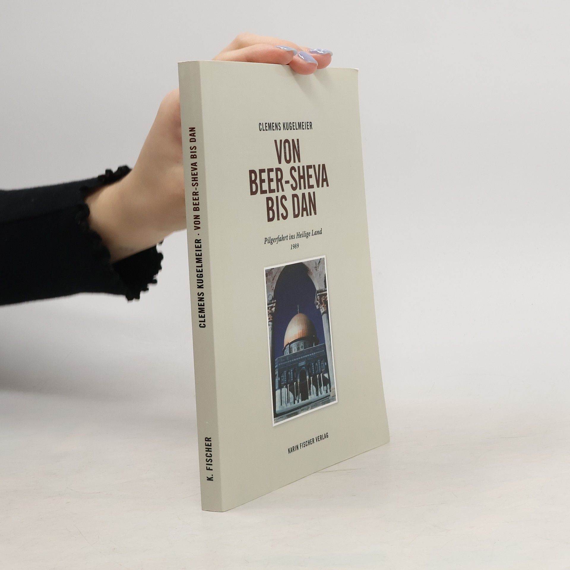 Clemens Kugelmeier Von Beer-Sheva bis Dan