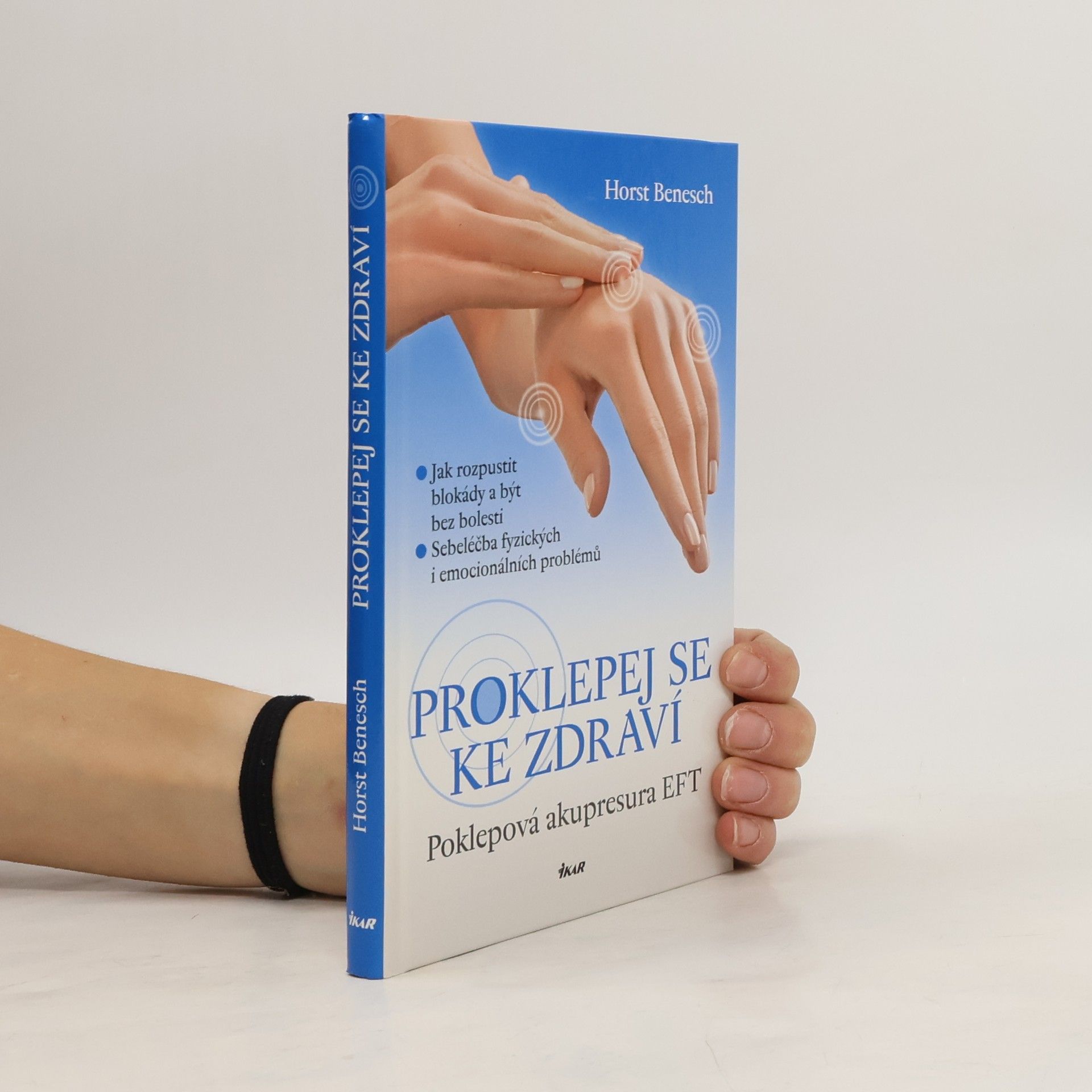 Horst P. Benesch Proklepej se ke zdraví