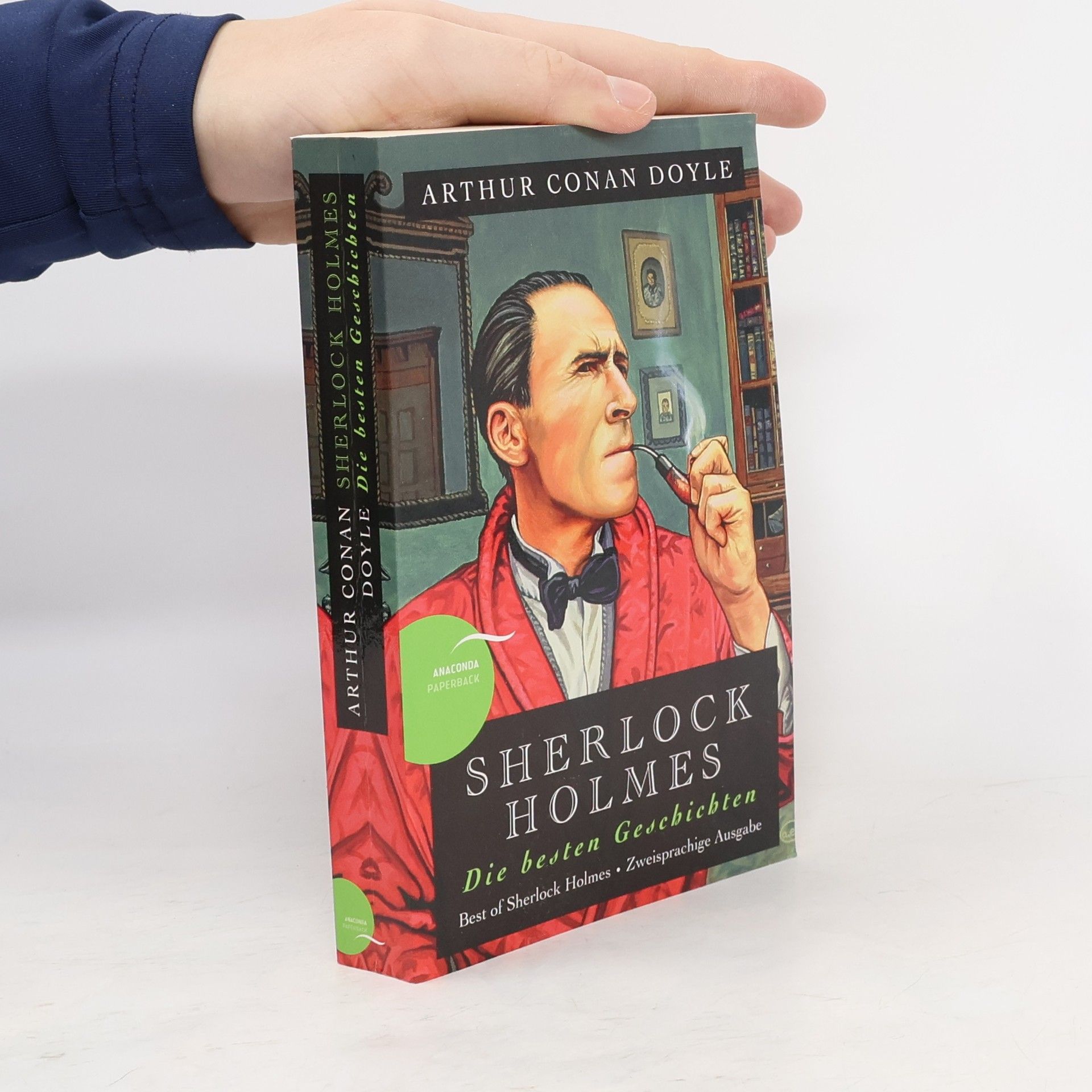 Arthur Conan Doyle Sherlock Holmes : Die besten Geschichten