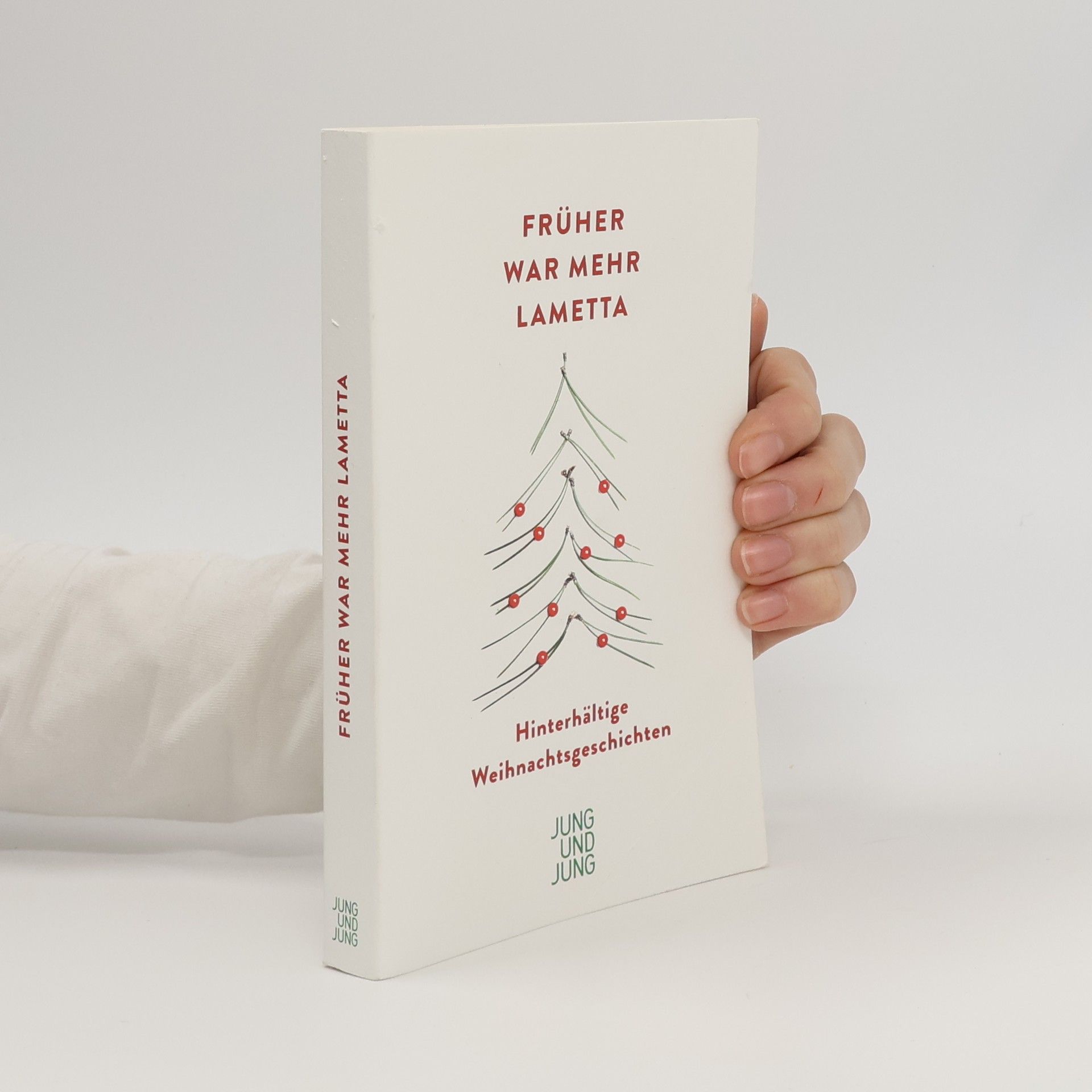 Joseph Herberger Früher war mehr Lametta