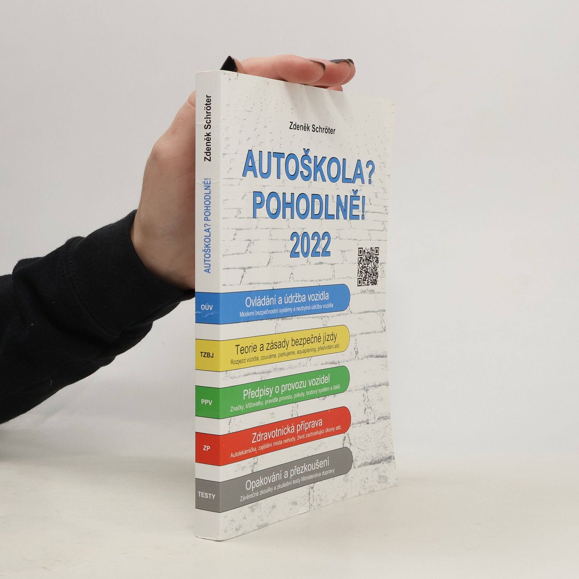 Zdeněk Schröter Autoškola? Pohodlně! : 2022