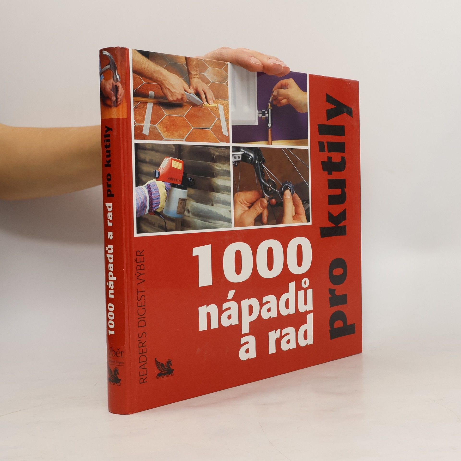 1000 nápadů a rad pro kutily