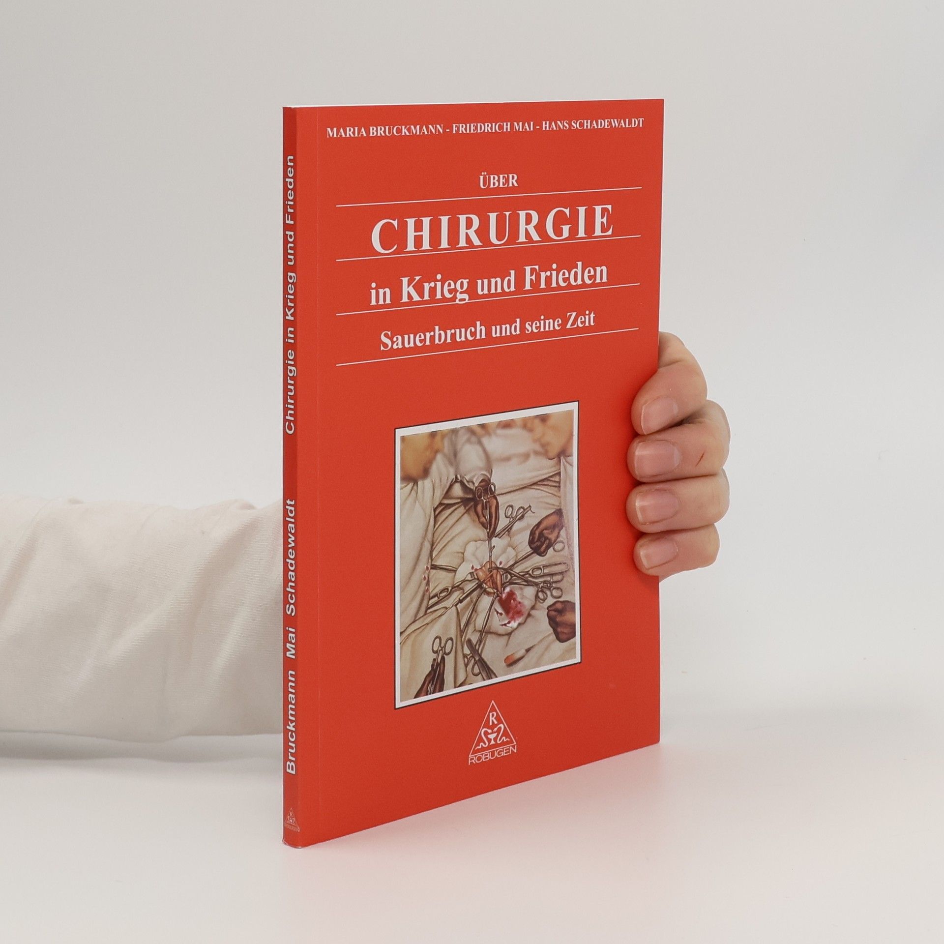Maria Bruckmann Chirurgie in Krieg und Frieden
