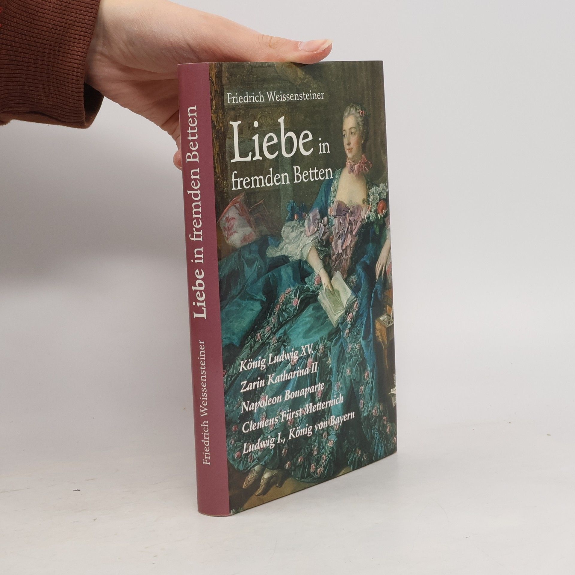 Friedrich Weissensteiner Liebe in fremden Betten