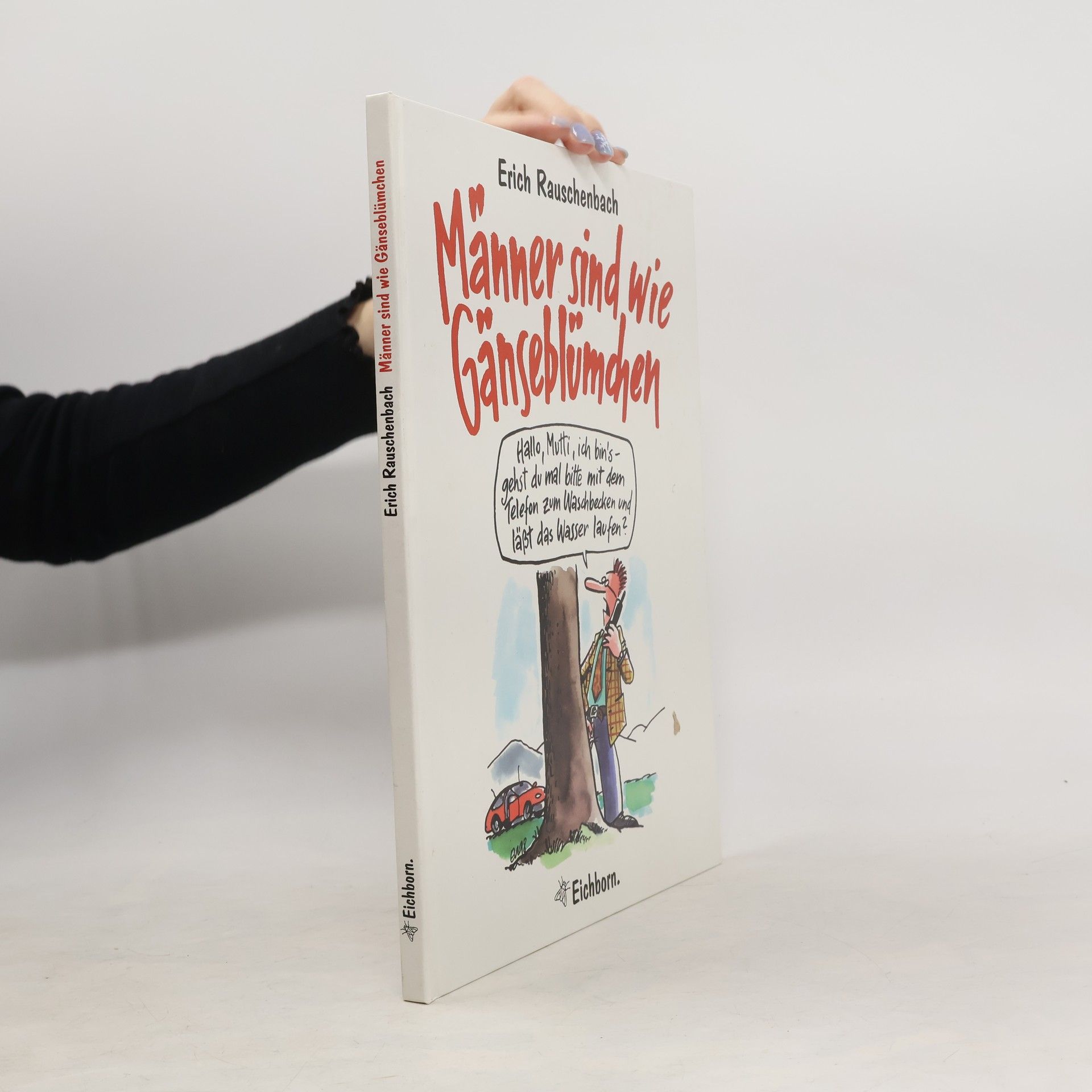 Erich Rauschenbach Männer sind wie Gänseblümchen