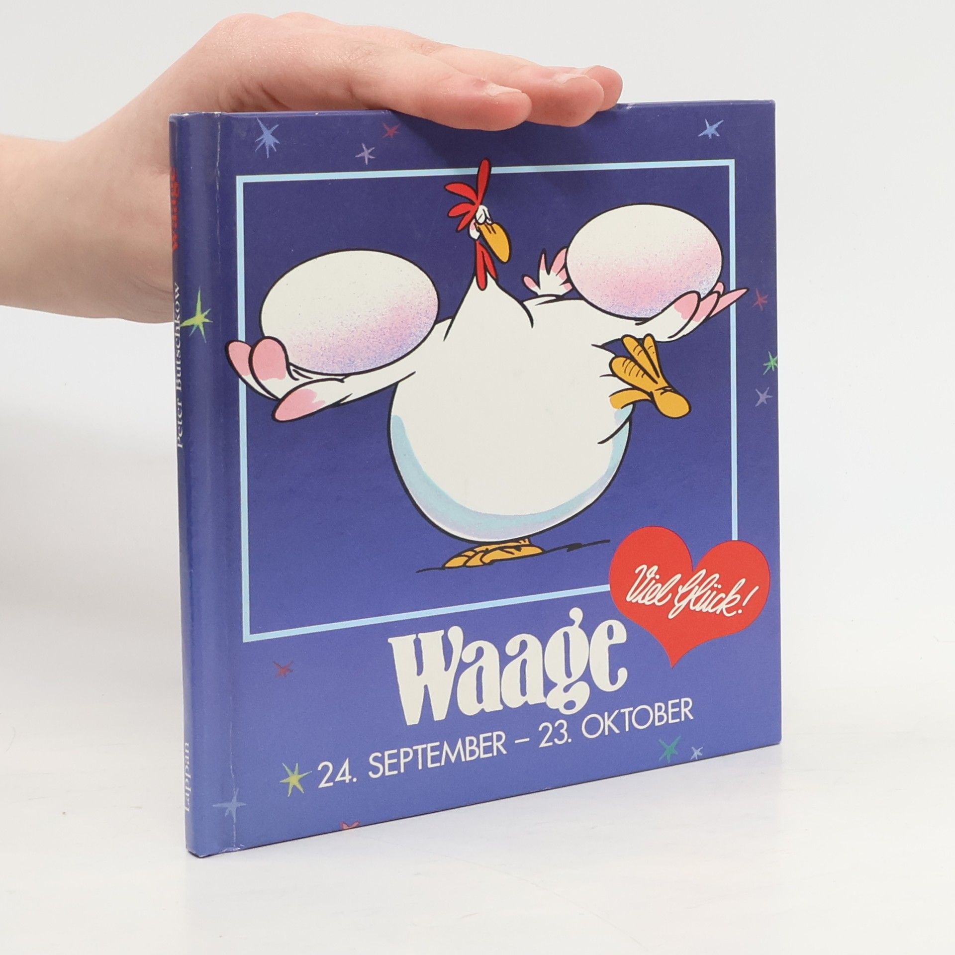 Peter Butschkow Viel Glück. Waage.