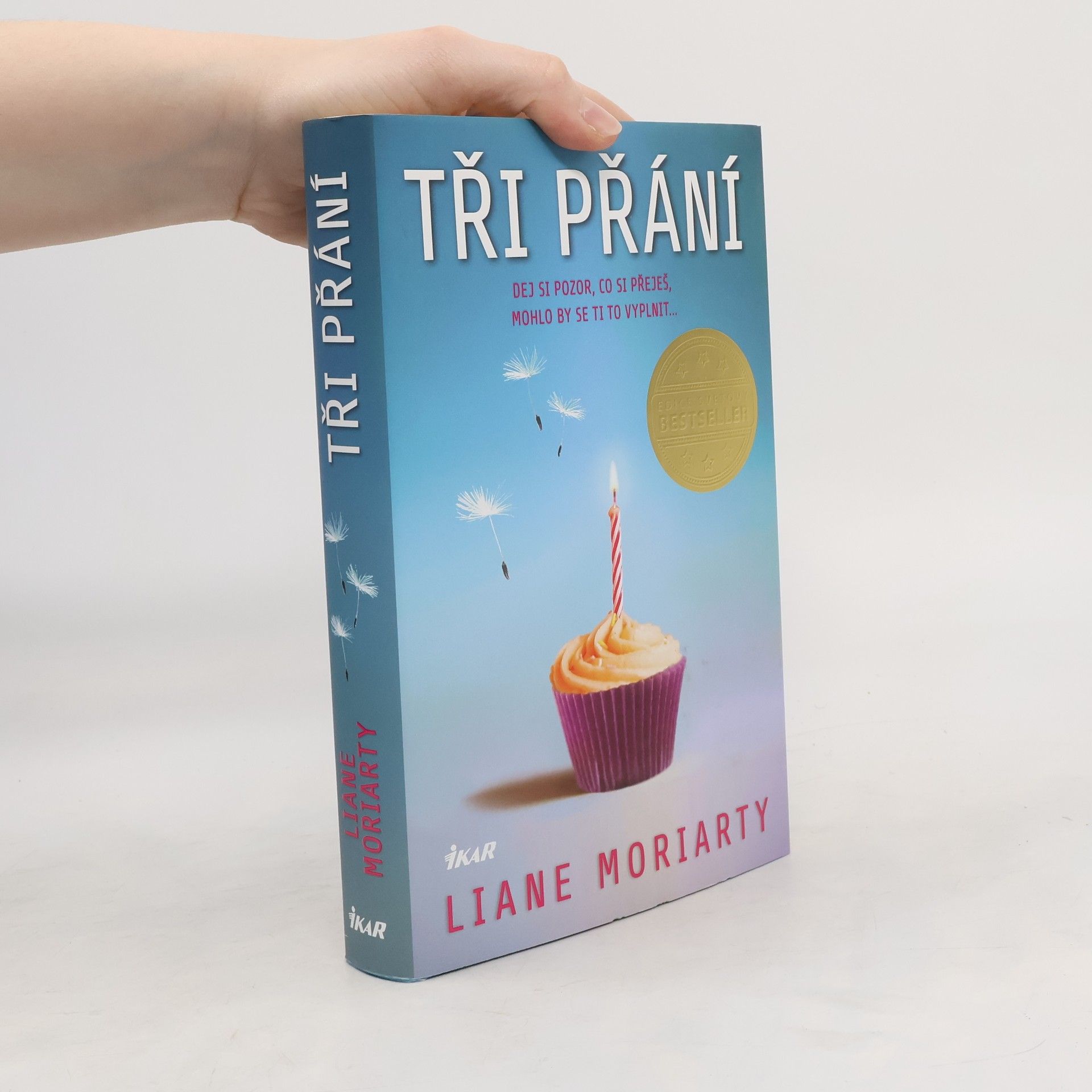 Liane Moriarty Tři přání