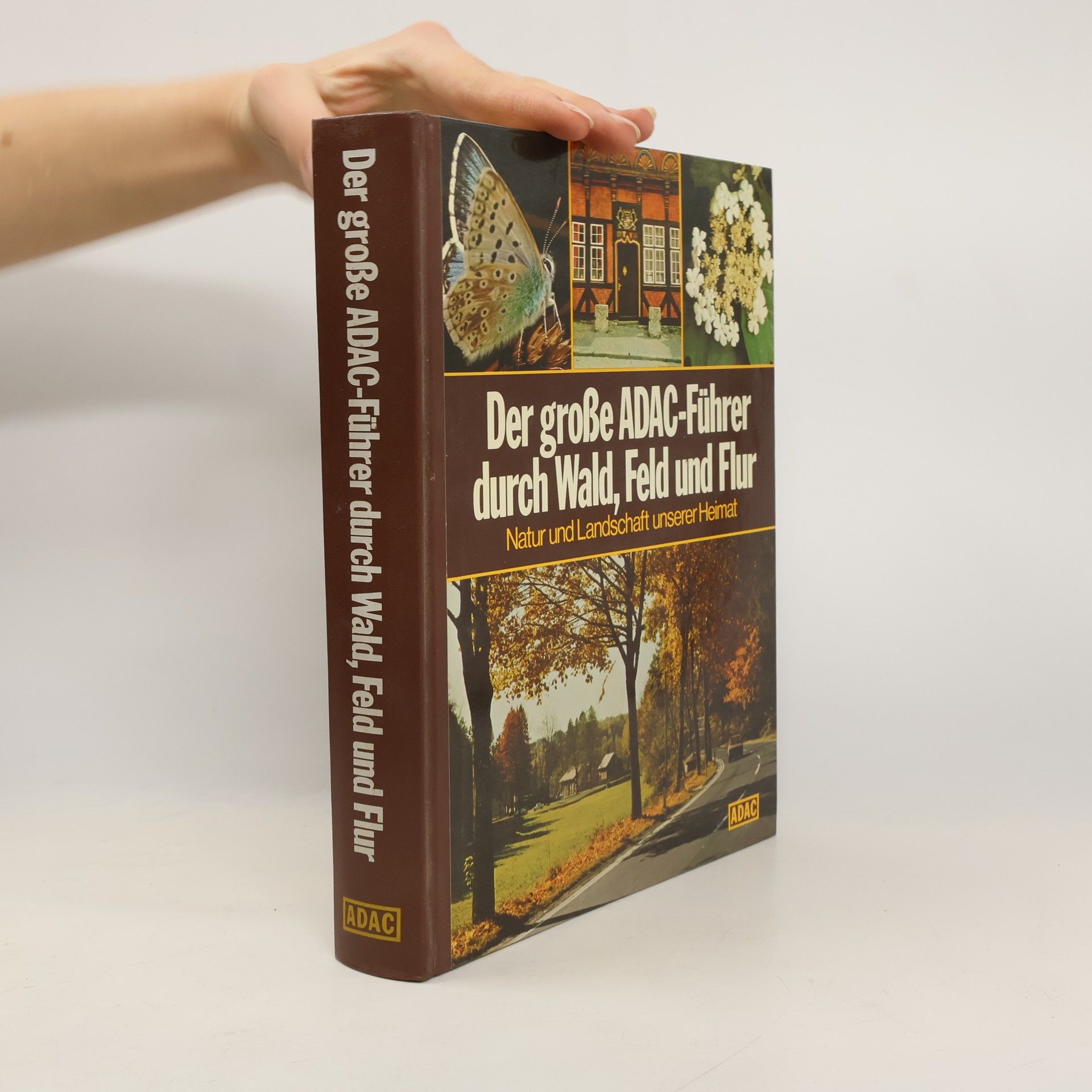 Der Grosse ADAC-Führer durch Wald, Feld und Flur