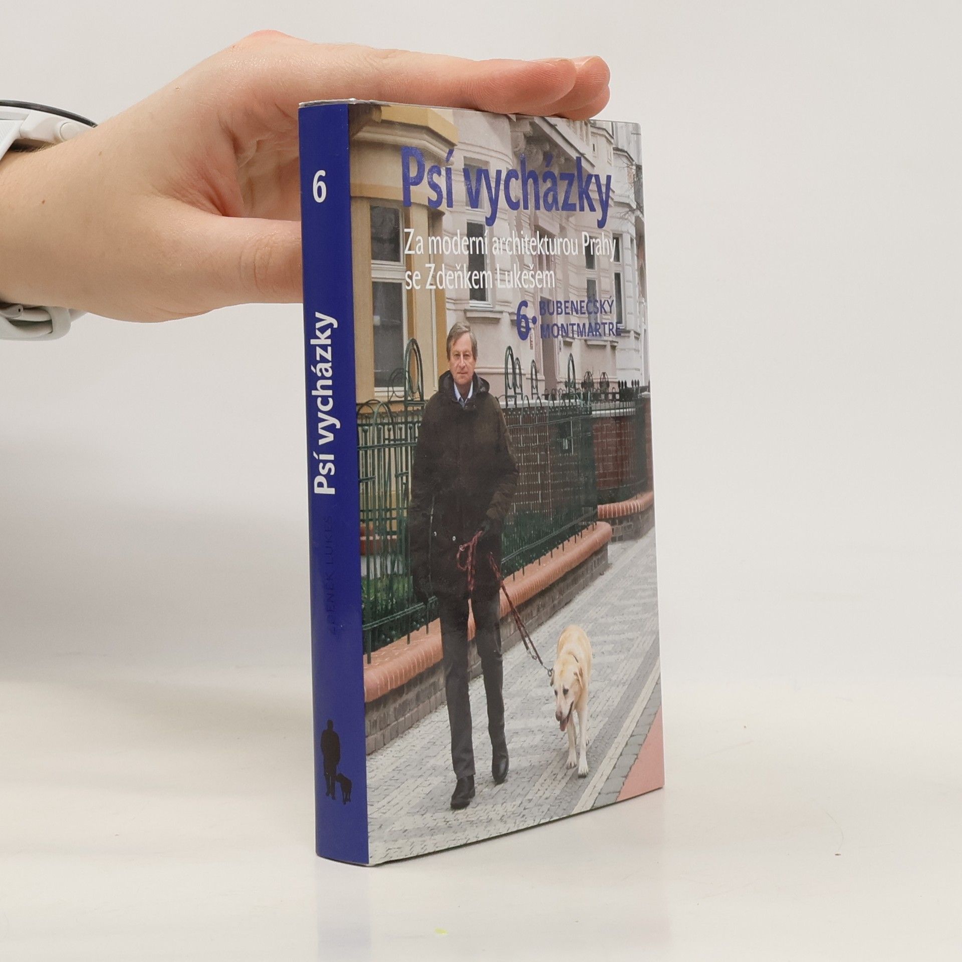 Psí vycházky : za moderní architekturou Prahy se Zdeňkem Lukešem