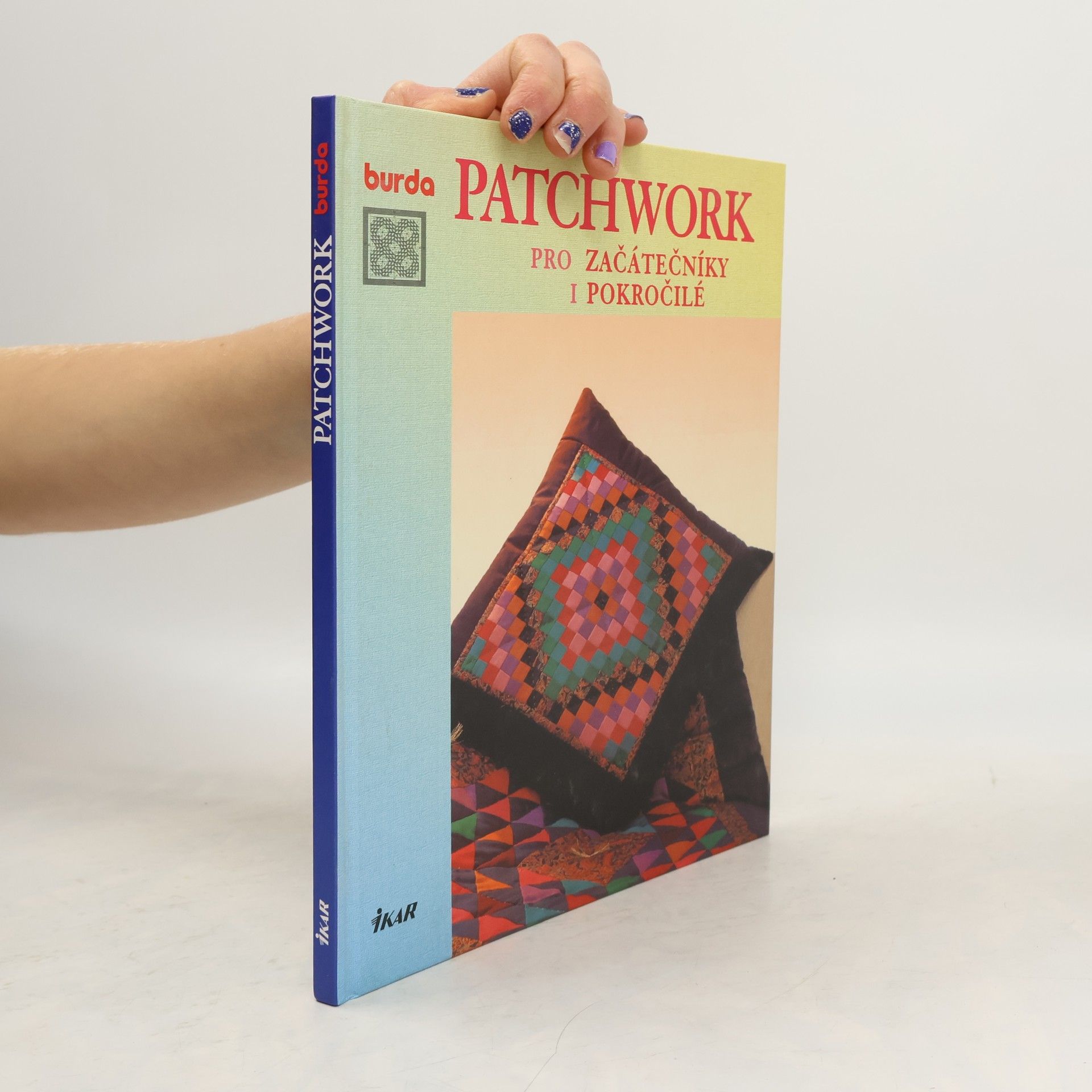 Autorenkollektiv Patchwork pro začátečníky i pokročilé