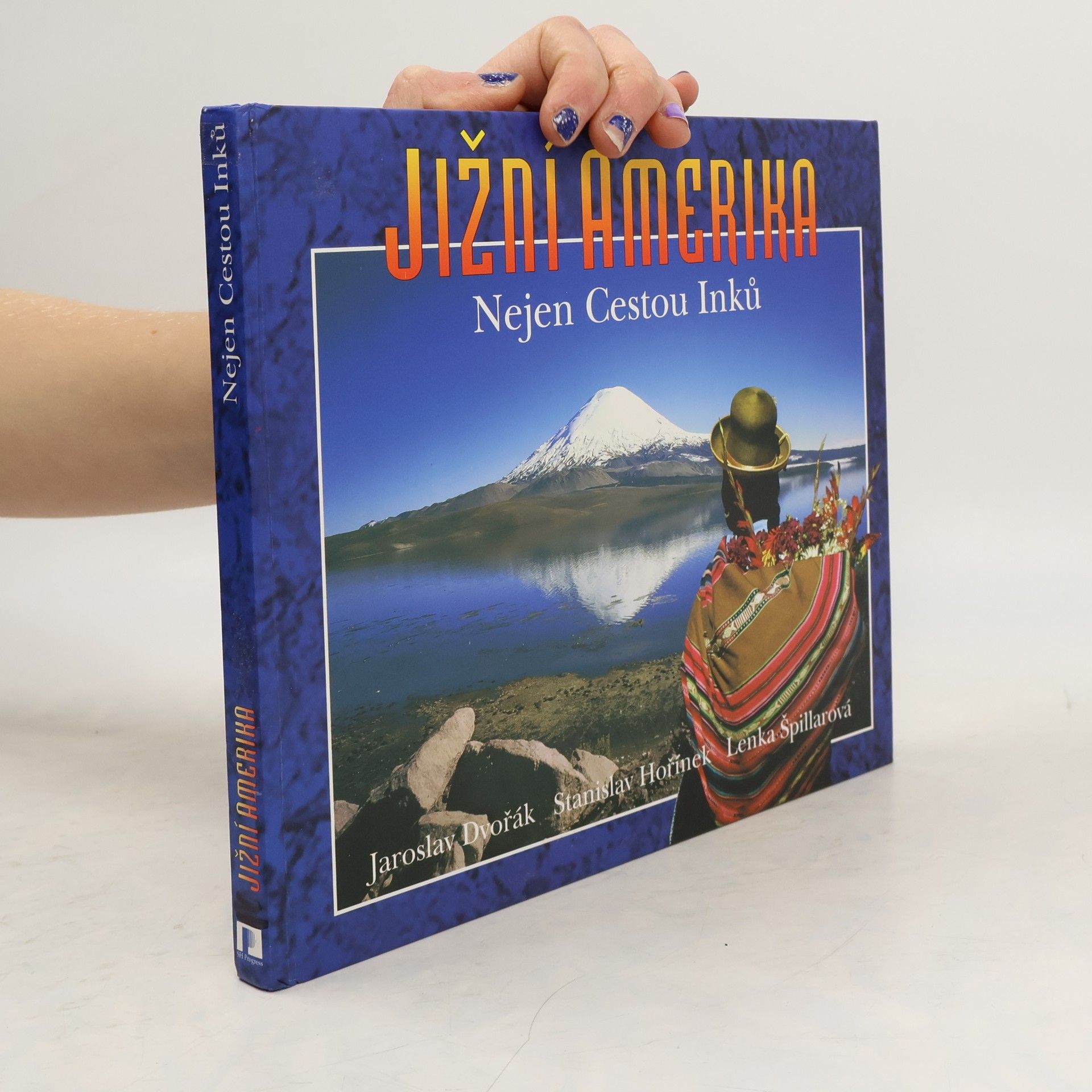 Jižní Amerika: Nejen cestou Inků