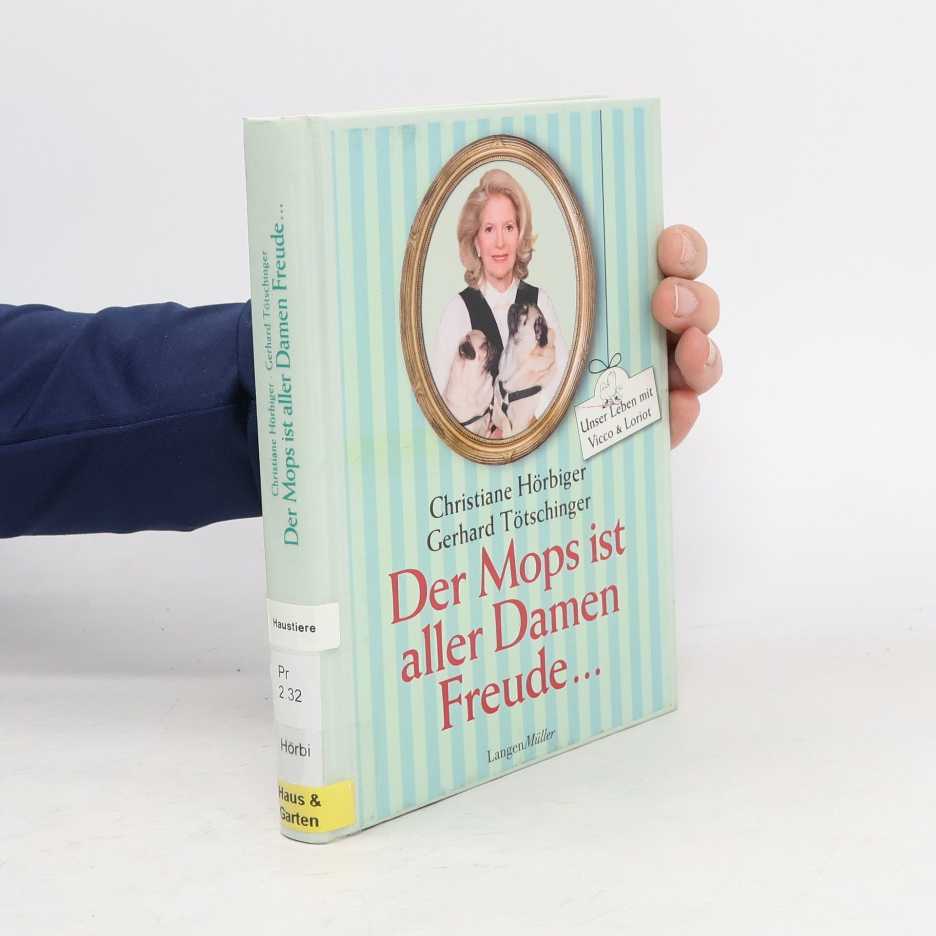 Christiane Hörbiger Der Mops ist aller Damen Freude ...