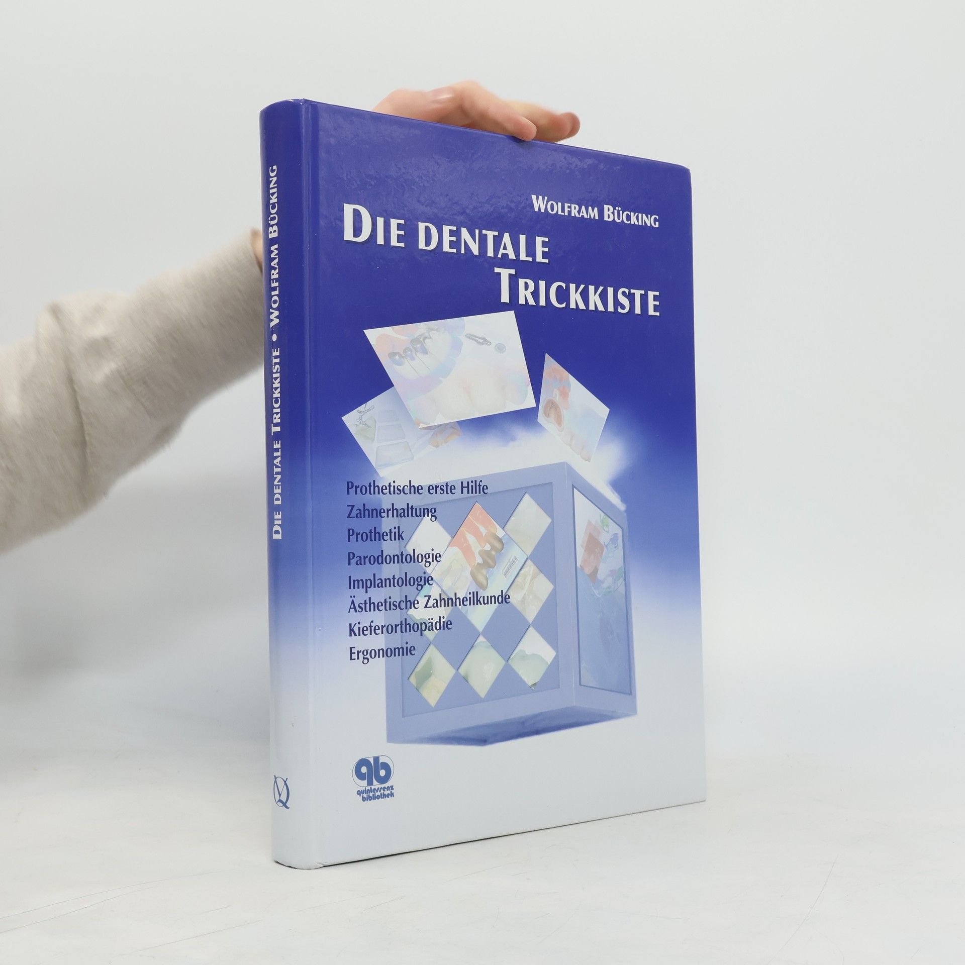 Die dentale Trickkiste