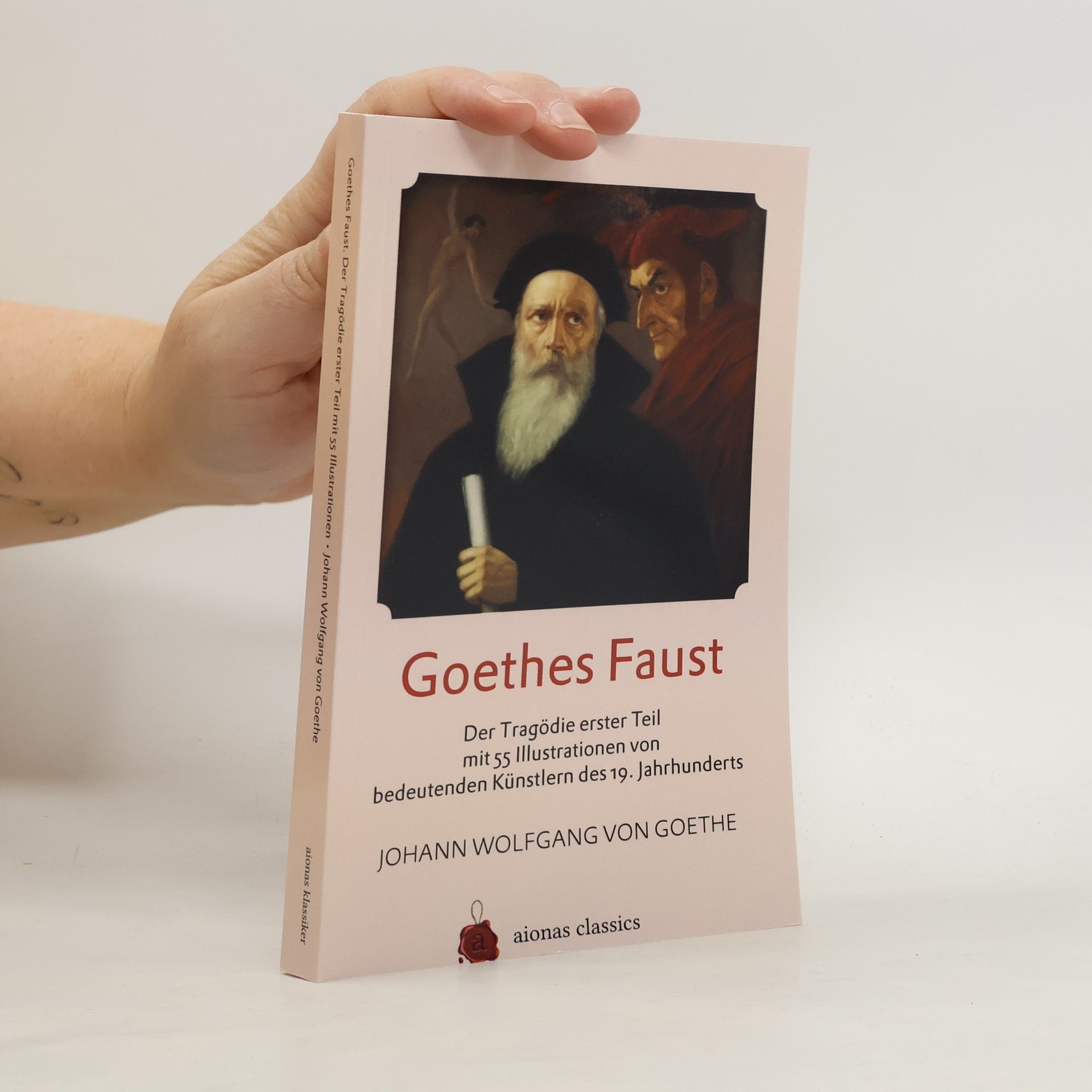 Johann Wolfgang von Goethe Goethes Faust