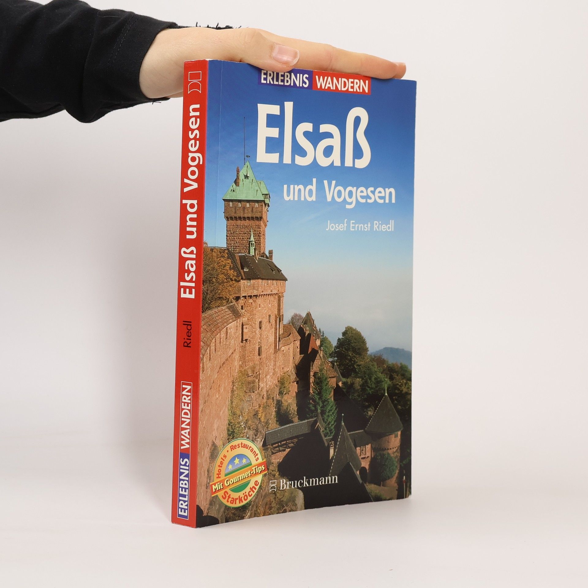 Josef Ernst Riedl Erlebnis Wandern: Elsaß und Vogesen