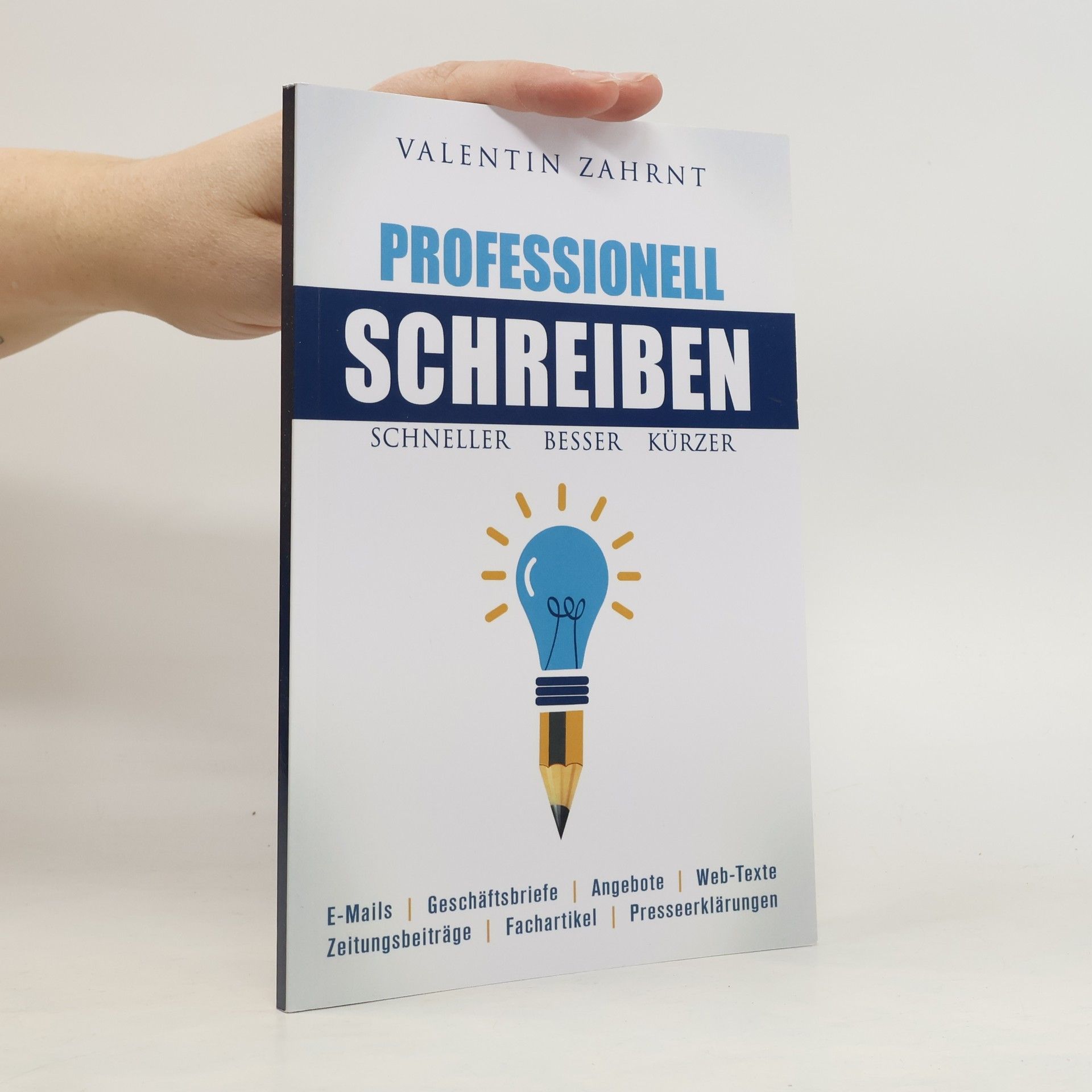 Valentin Zahrnt Professionell Schreiben: Schneller, Besser, Krzer