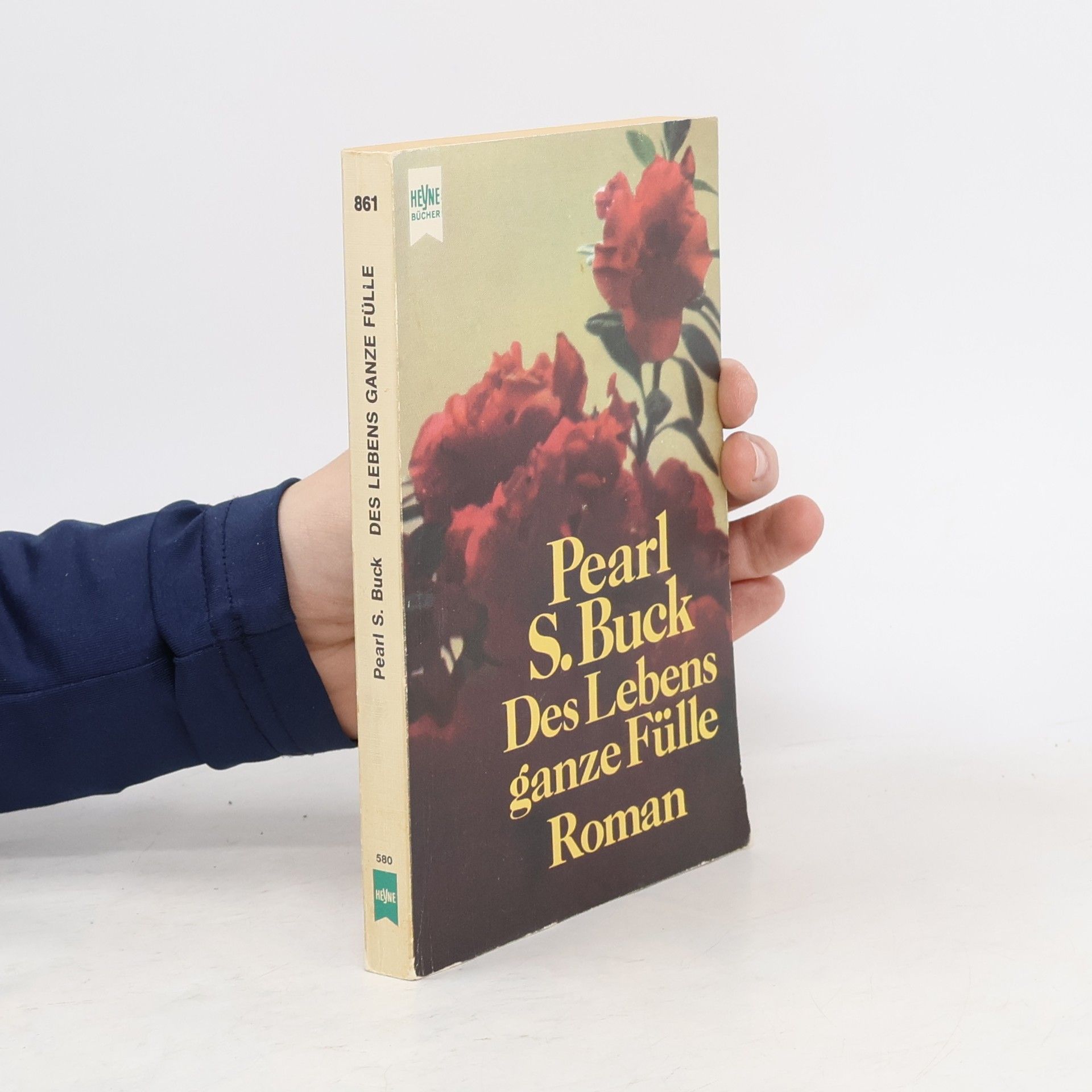 Pearl S. Buck Des Lebens ganze Fülle