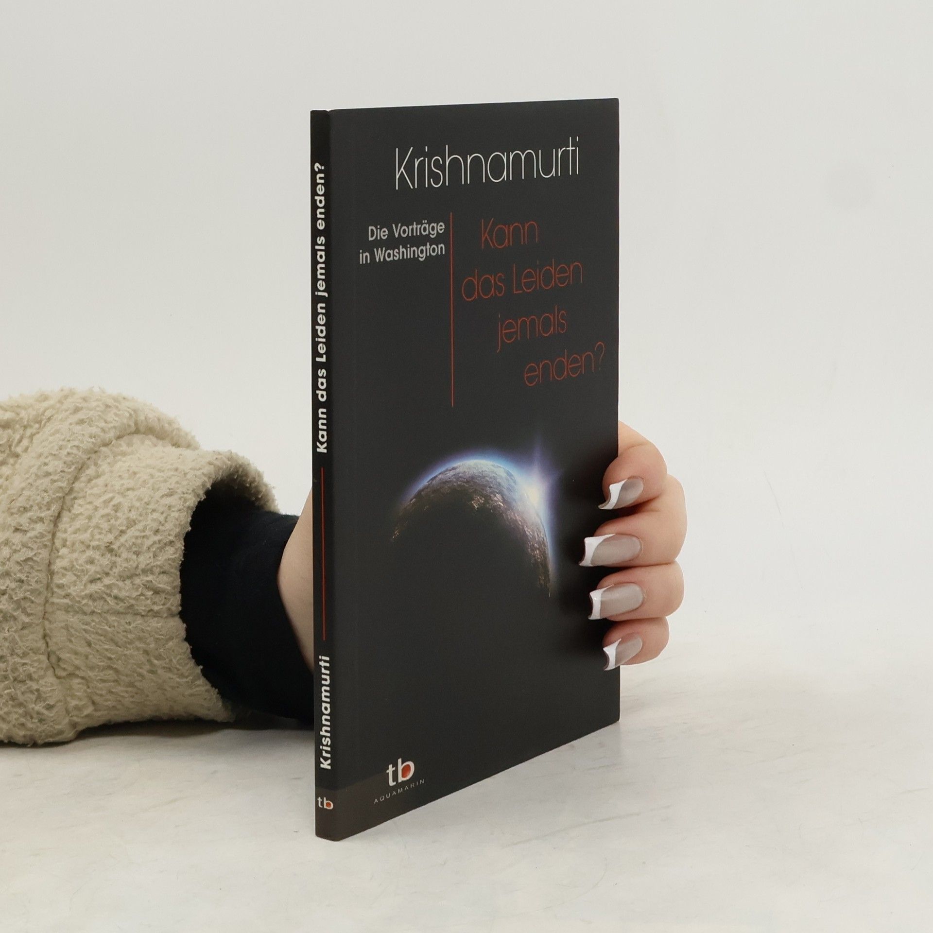Džiddú Krišnamúrti Kann das Leiden jemals enden