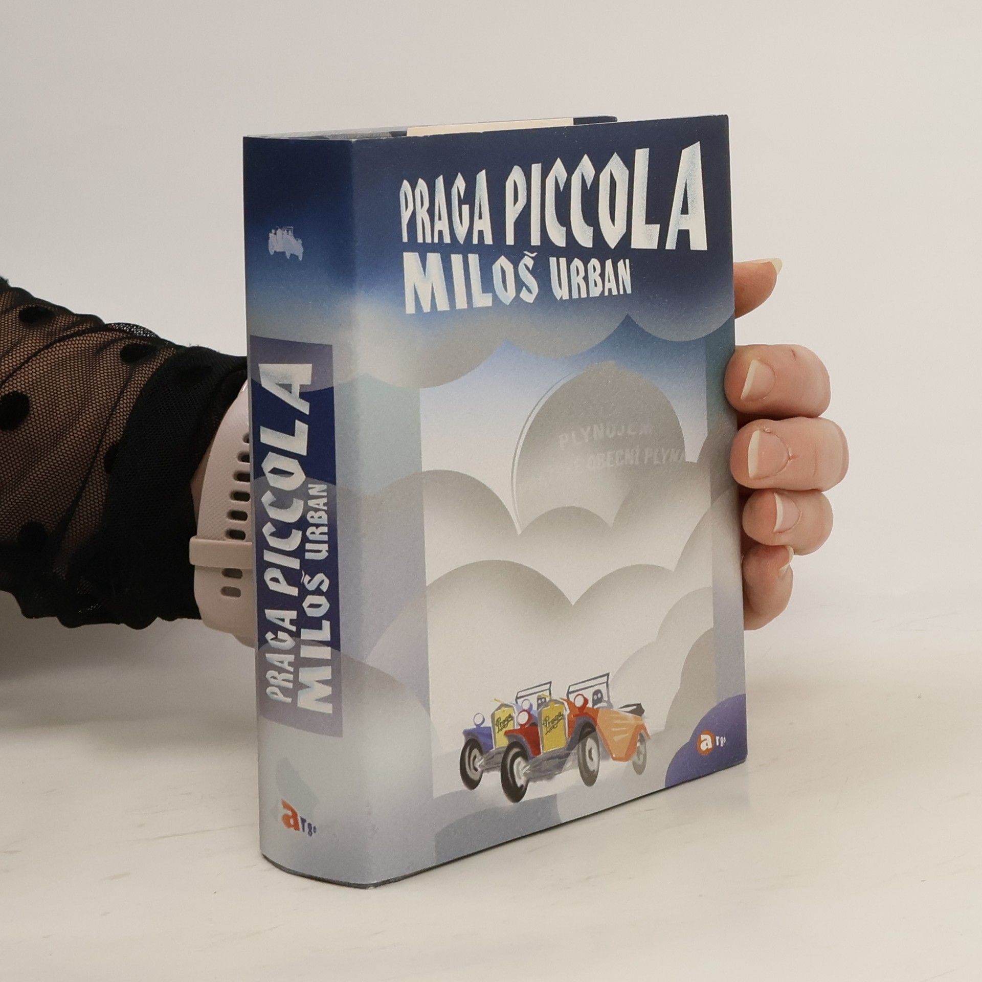 Miloš Urban Praga Piccola. Román podle zápisků Bertolda Neumana