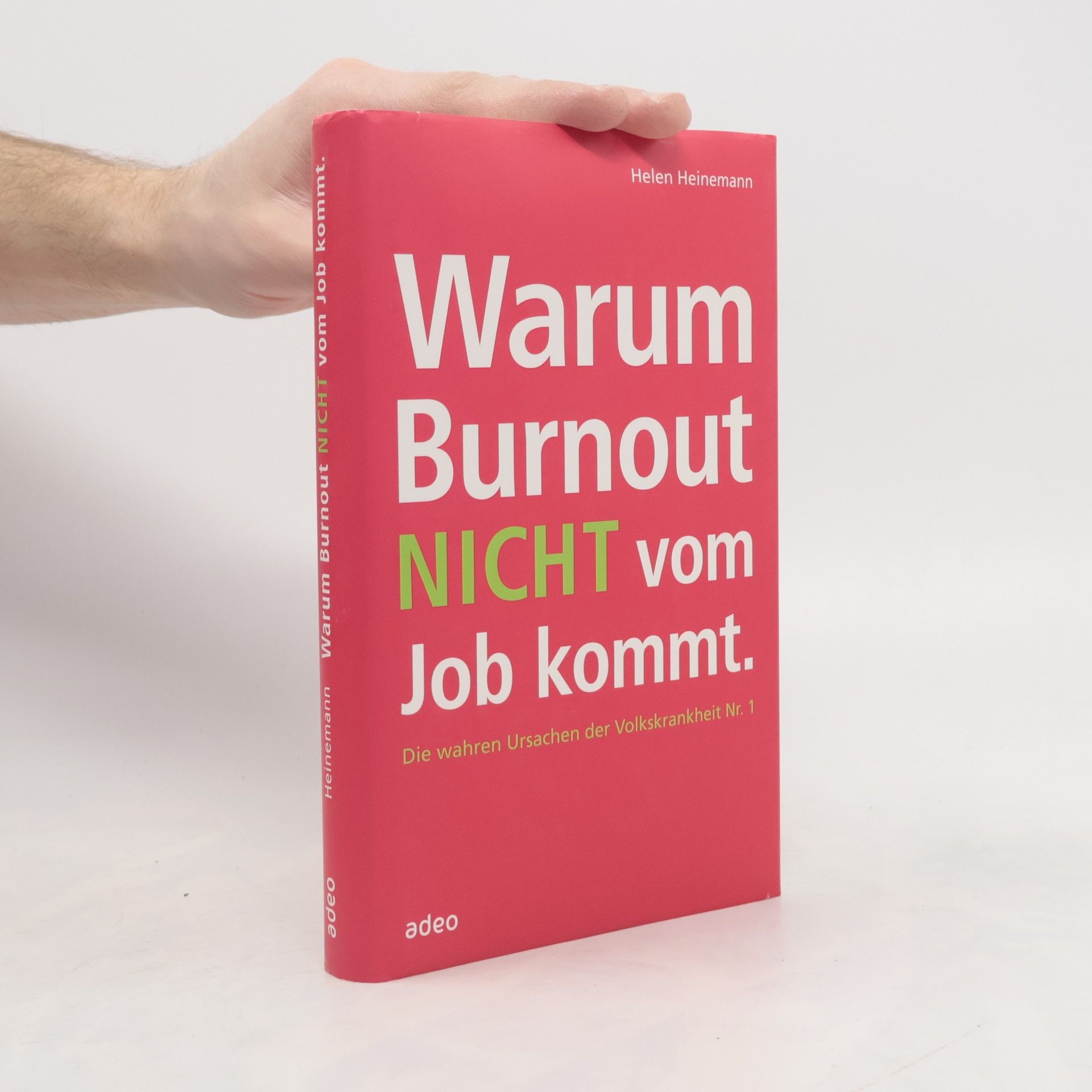 Helen Heinemann Warum Burnout nicht vom Job kommt