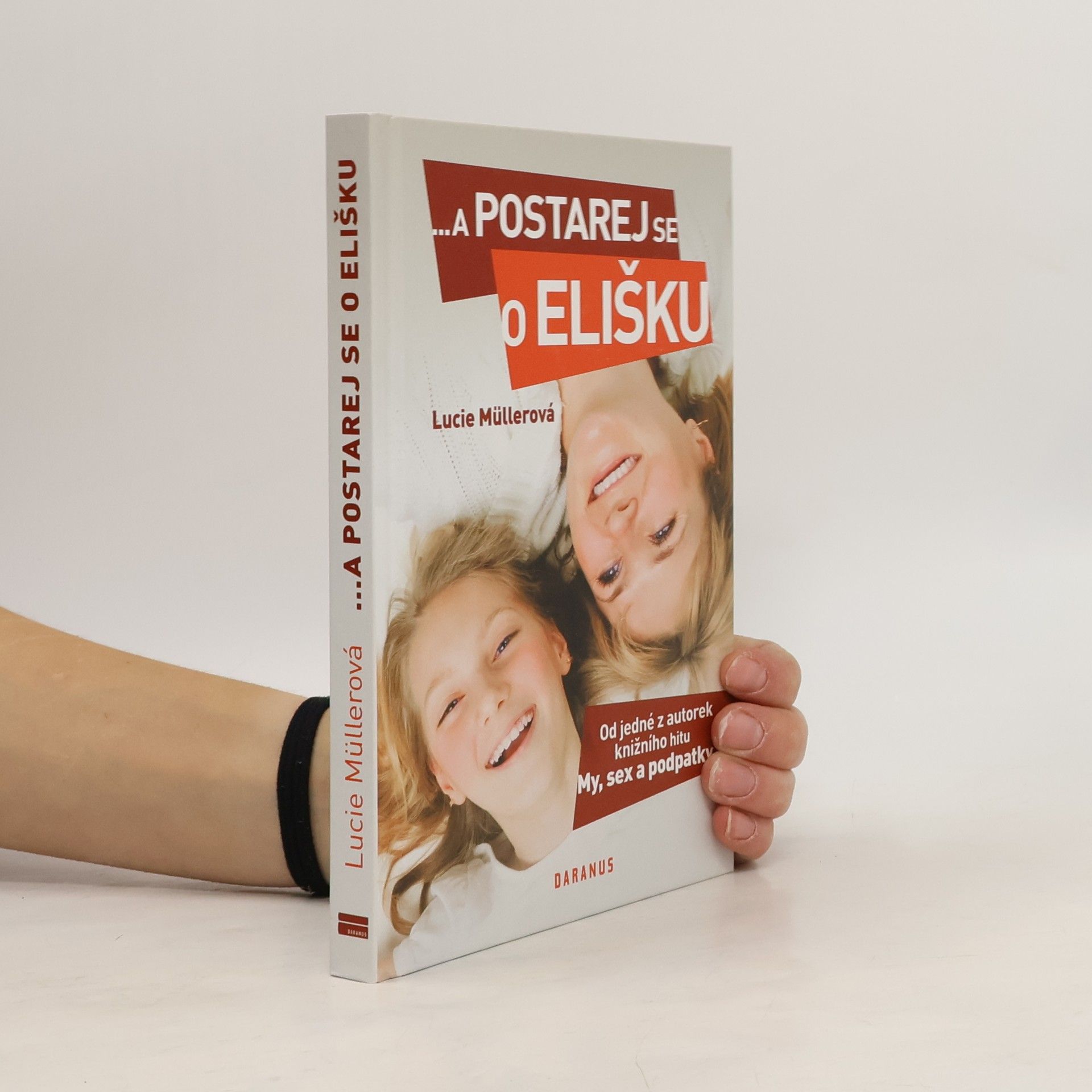 Lucie Müllerová ... a postarej se o Elišku