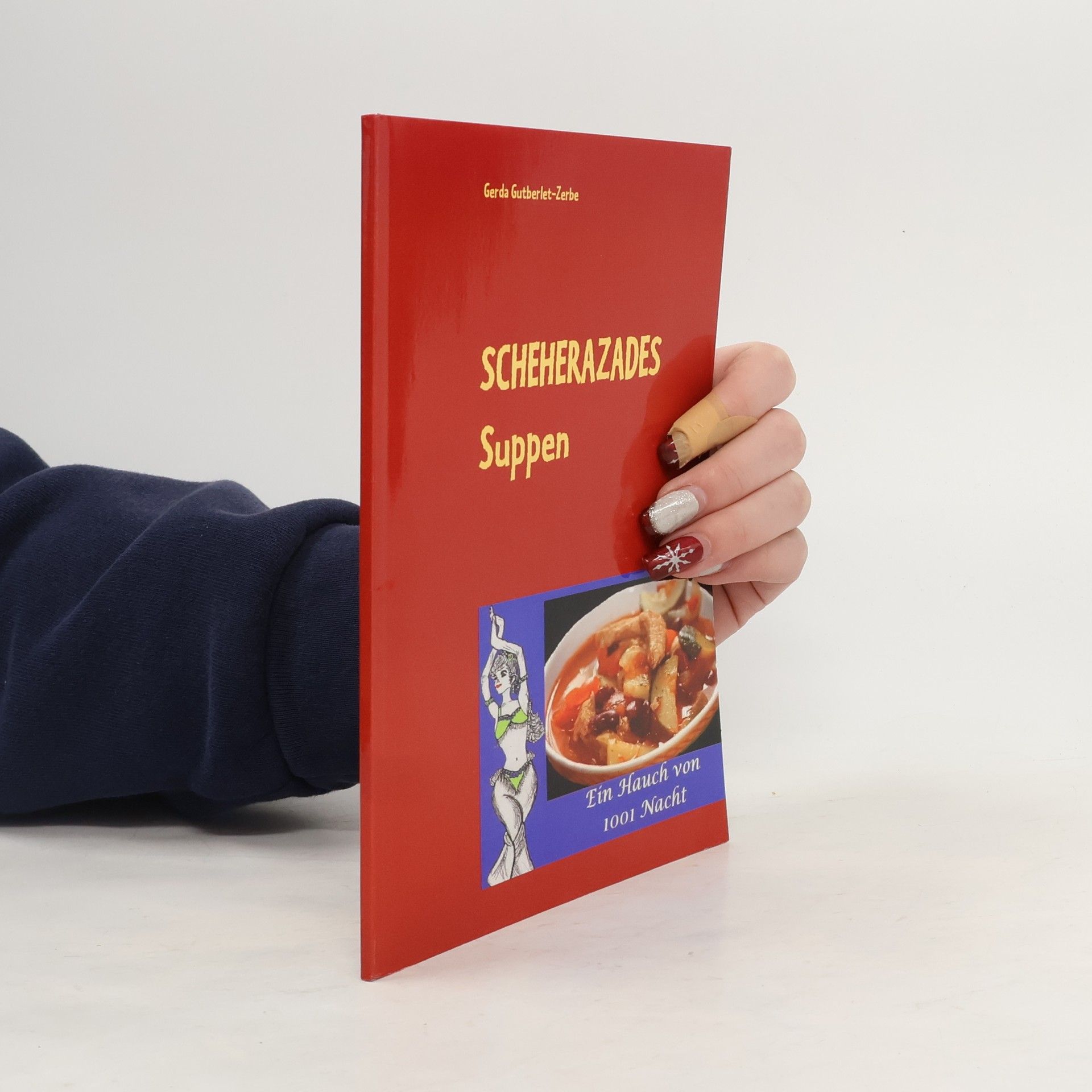Gerda Gutberlet-Zerbe Scheherazades Suppen