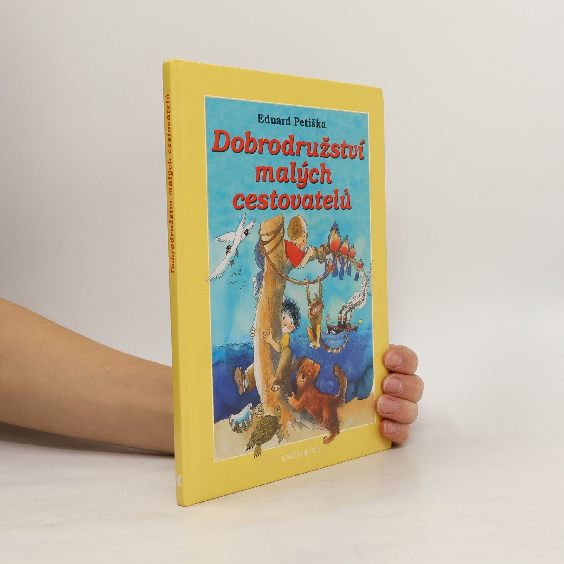 Eduard Petiška Dobrodružství malých cestovatelů