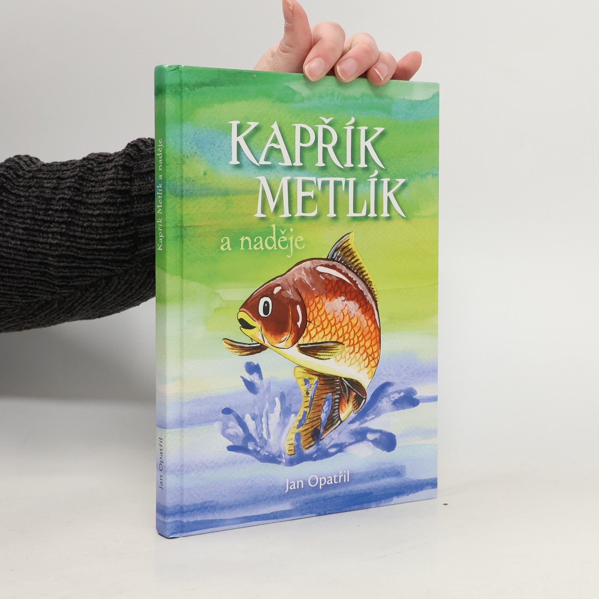 Kapřík Metlík a naděje