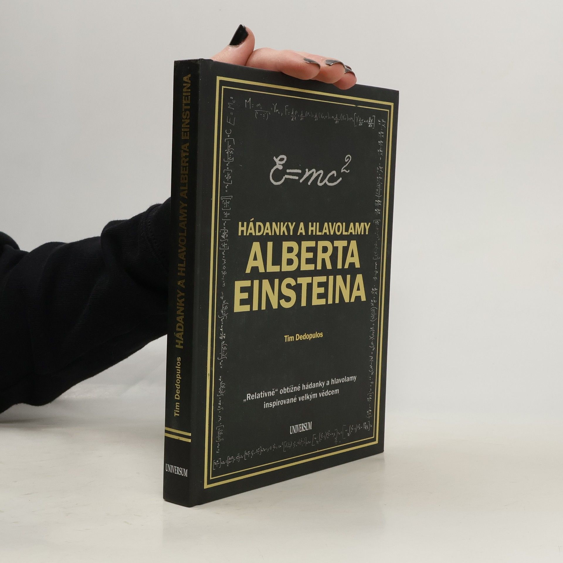 Hádanky a hlavolamy Alberta Einsteina : "relativně" obtížné hádanky a hlavolamy inspirované velkým vědcem