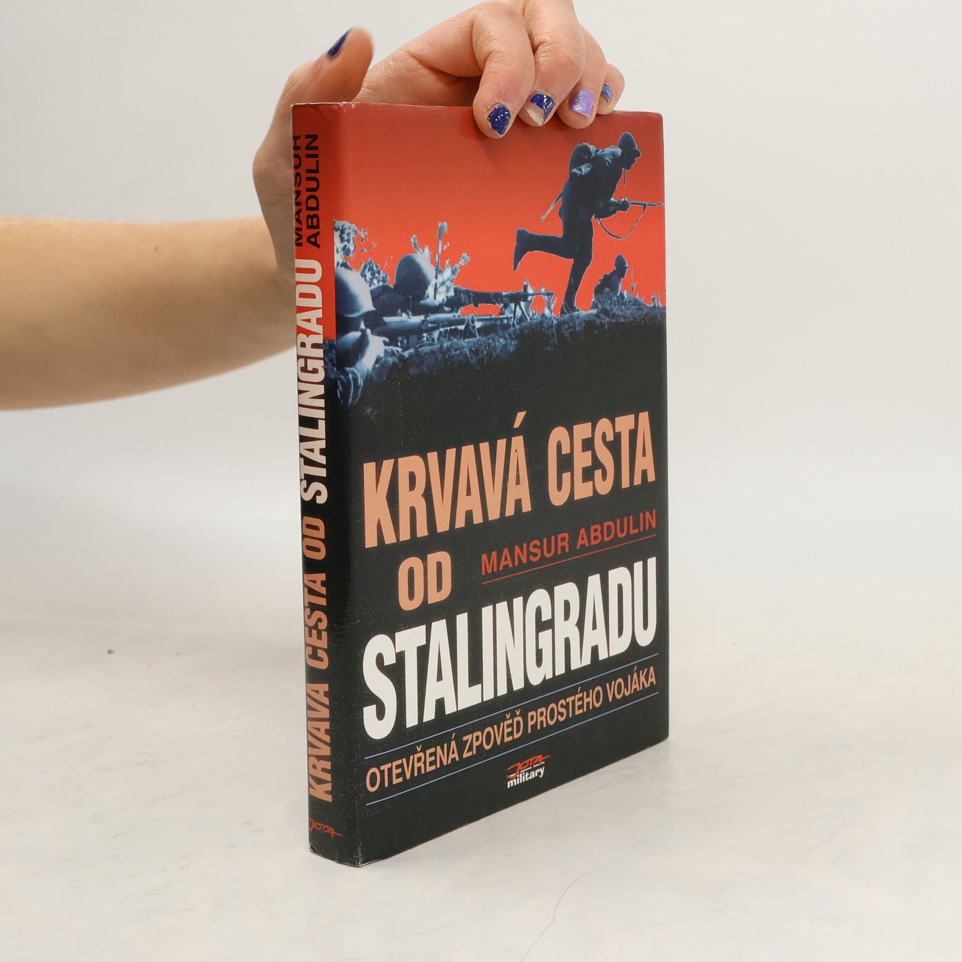 Mansur Abdulin Krvavá cesta od Stalingradu