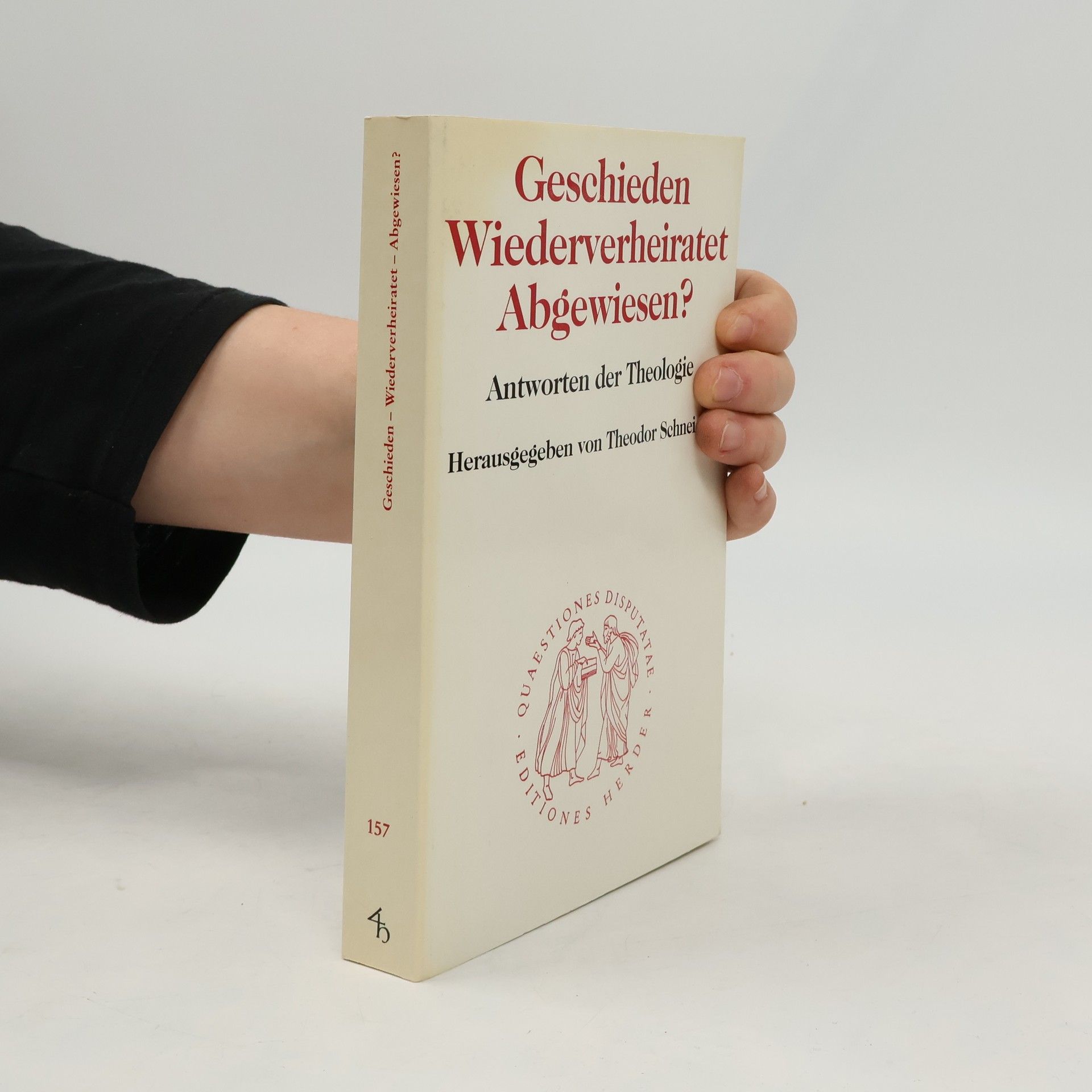 Geschieden, wiederverheiratet, abgewiesen?