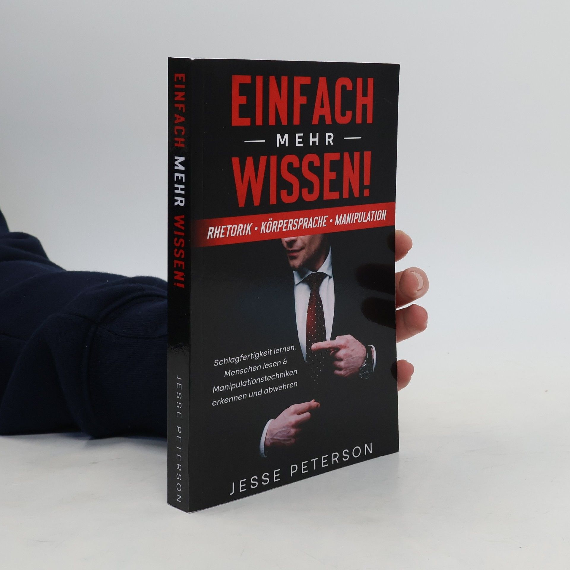 Jesse Peterson Manipulation - Psychologie - 1: Einfach mehr Wissen! Rhetorik | Körpersprache | Manipulation