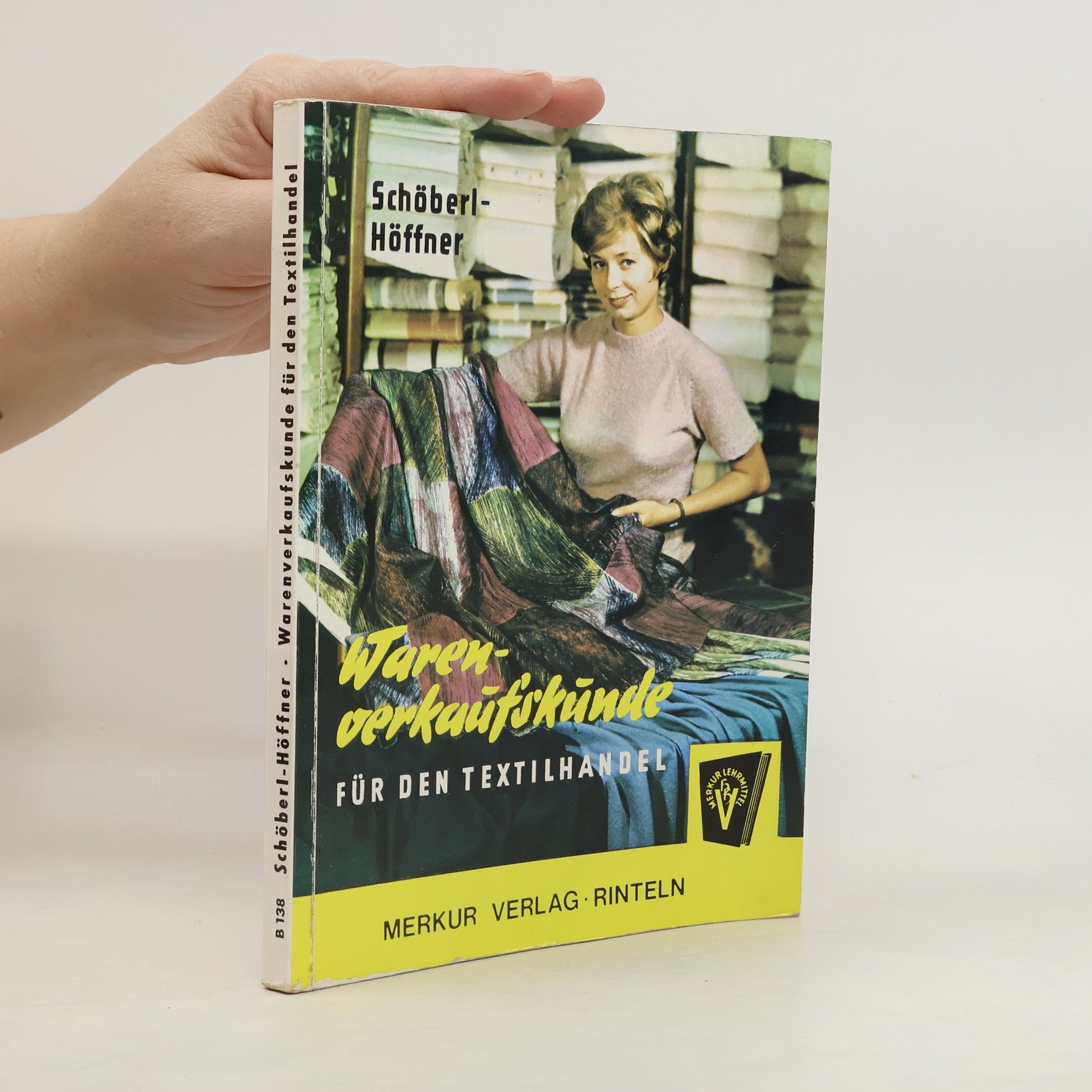 Schöberl Gustav Warenverkaufskunde für den Textilhandel Band 1