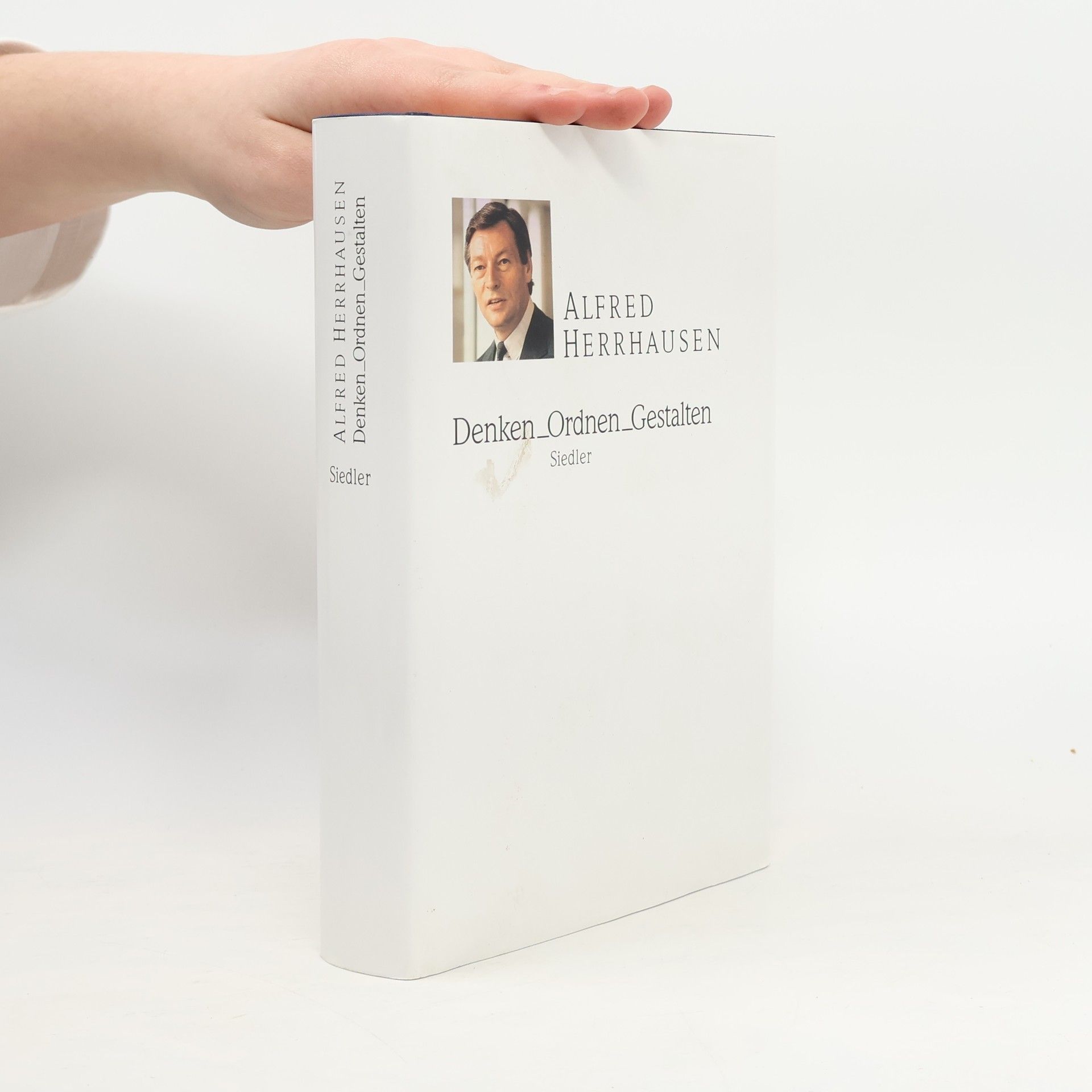 Alfred Herrhausen Denken - Ordnen - Gestalten