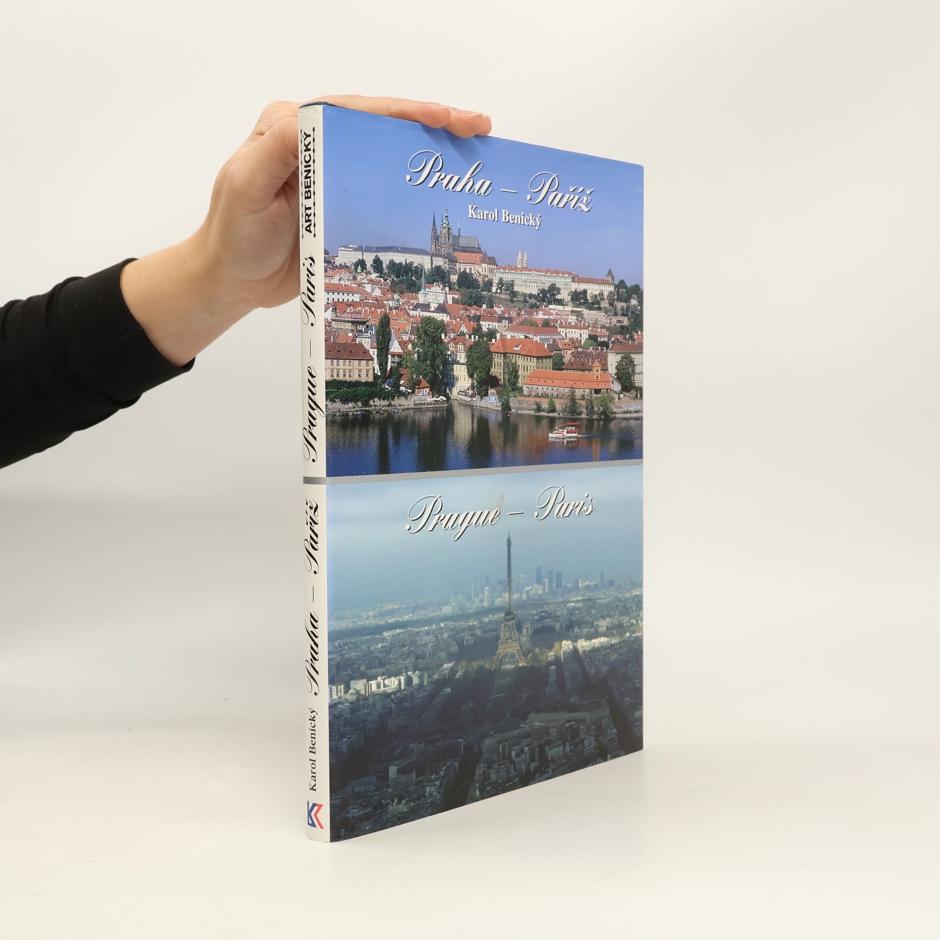 Karol Benický Praha - Paříž = Prague - Paris