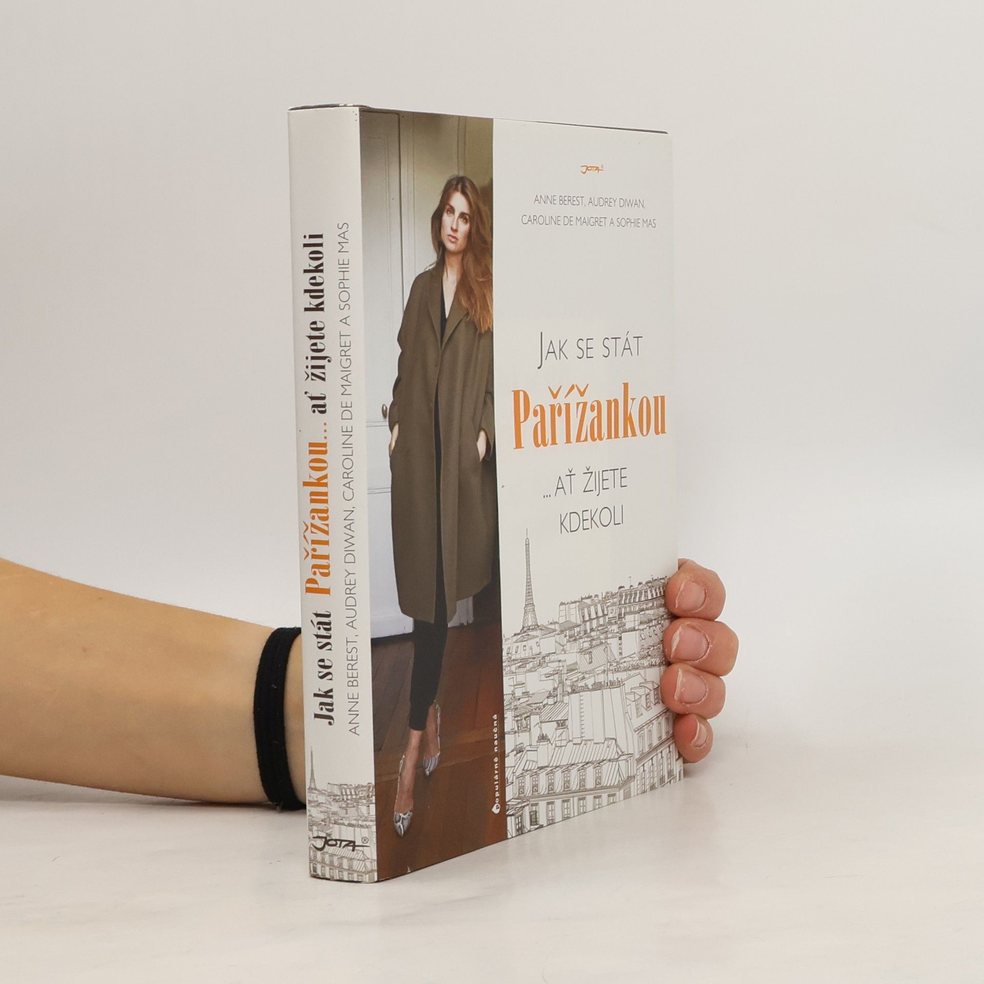 Kolektiv autorů Jak se stát Pařížankou...ať žijete kdekoli