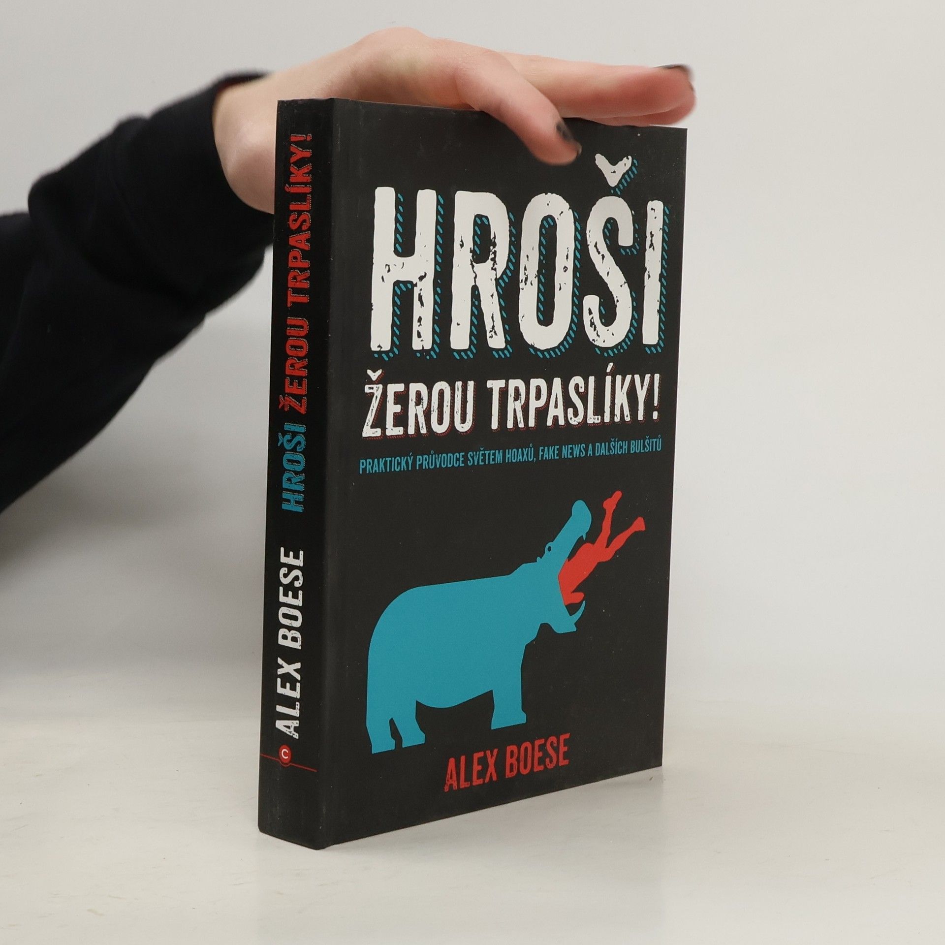 Alex Boese Hroši žerou trpaslíky