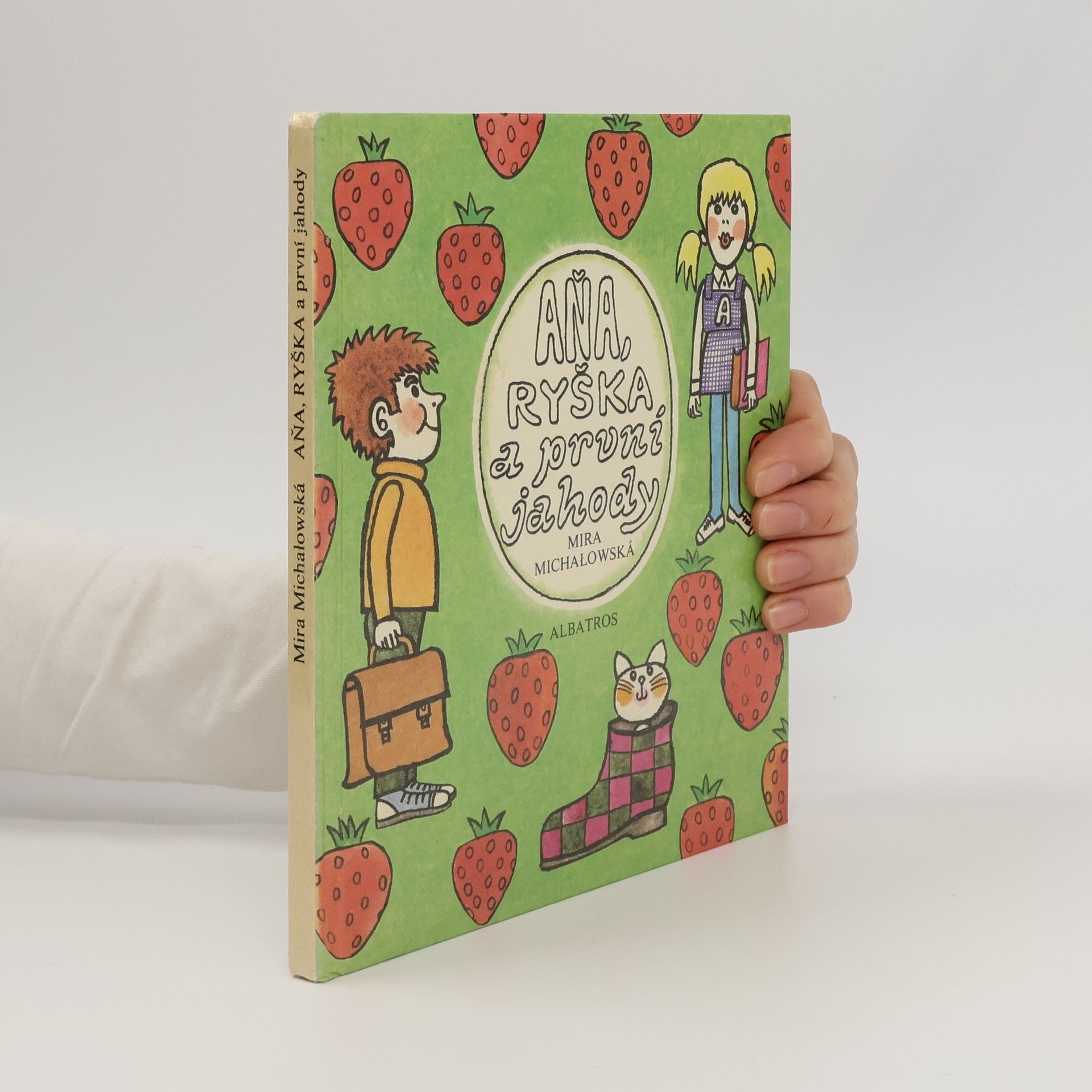 Mira Michalowska Aňa, Ryška a první jahody