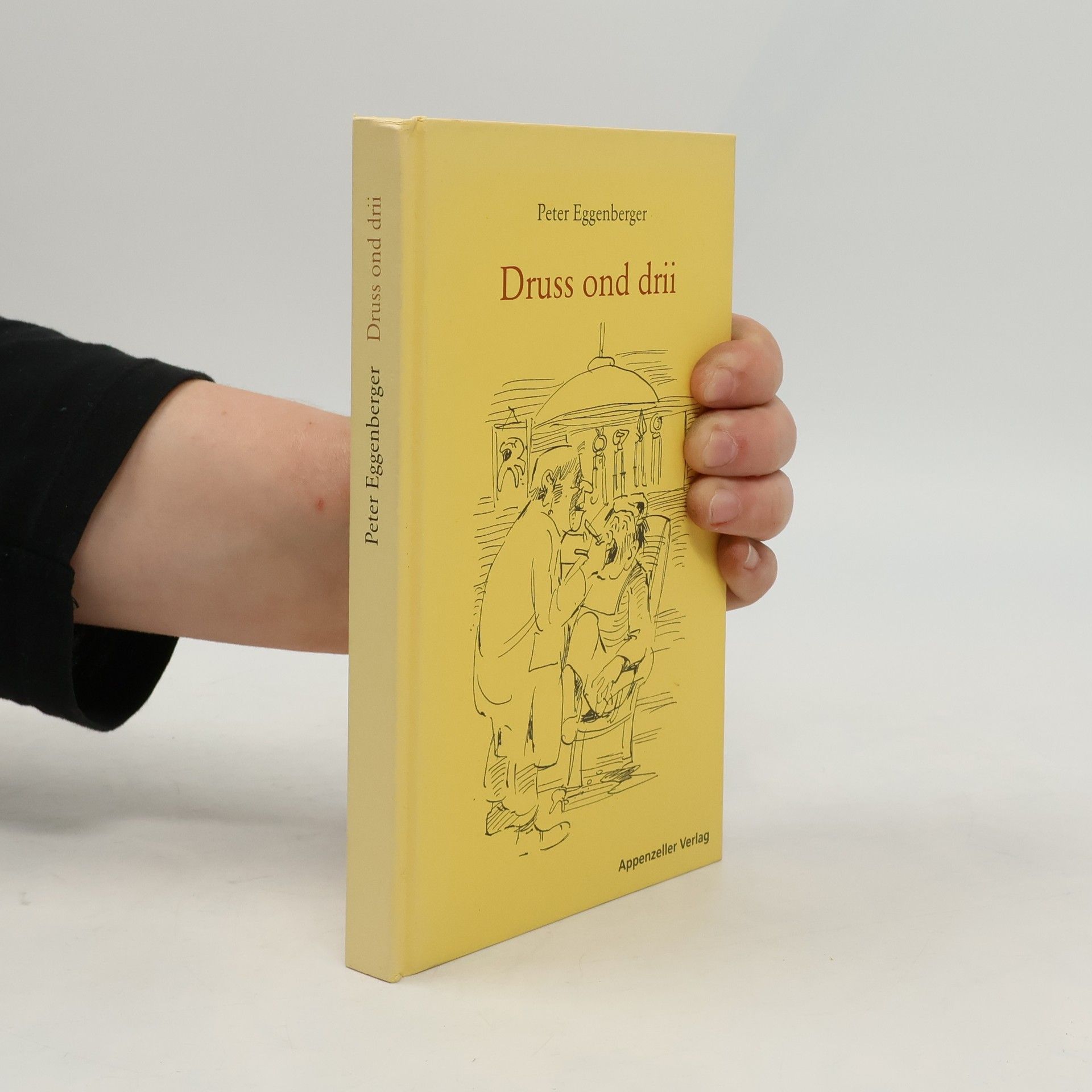 Druss ond drii und 27 weitere Kurzgeschichten im urchigen Kurzenberger Dialekt